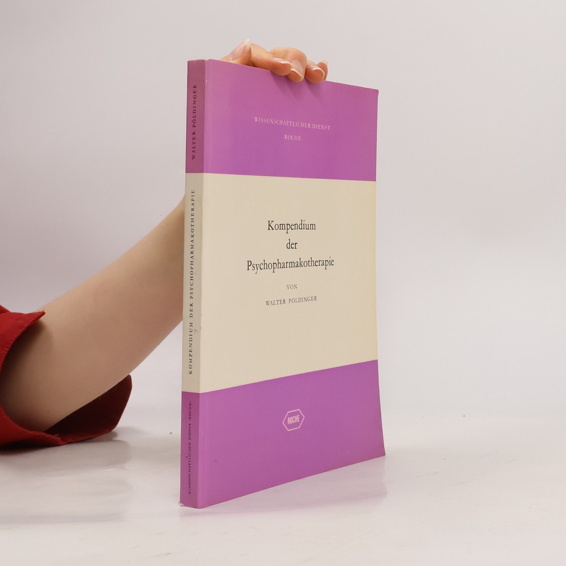 Walter Pöldinger Kompendium der Psychopharmakotherapie