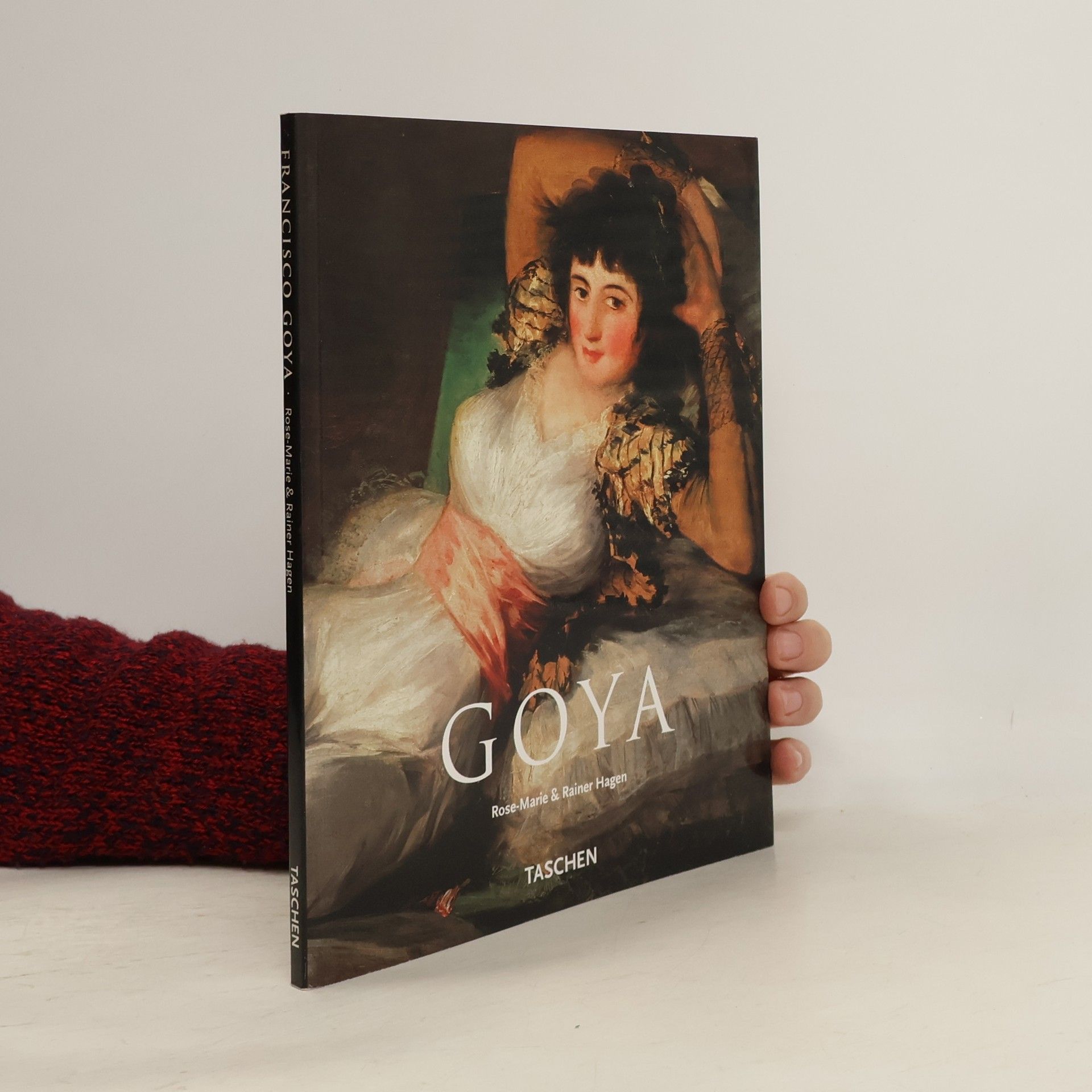 Rose Marie Hagen Francisco Goya, 1746-1828