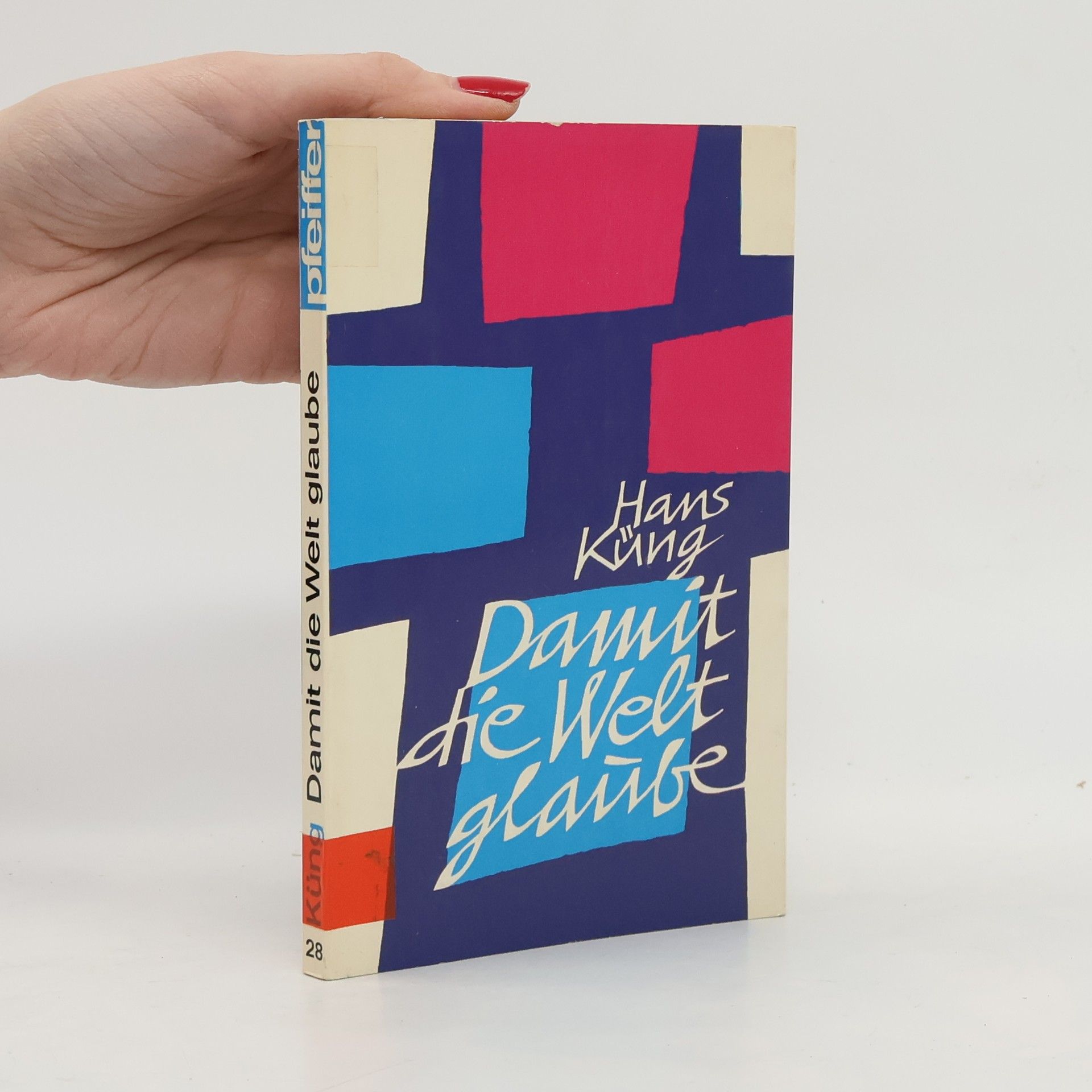 Hans Küng Damit die Welt glaube