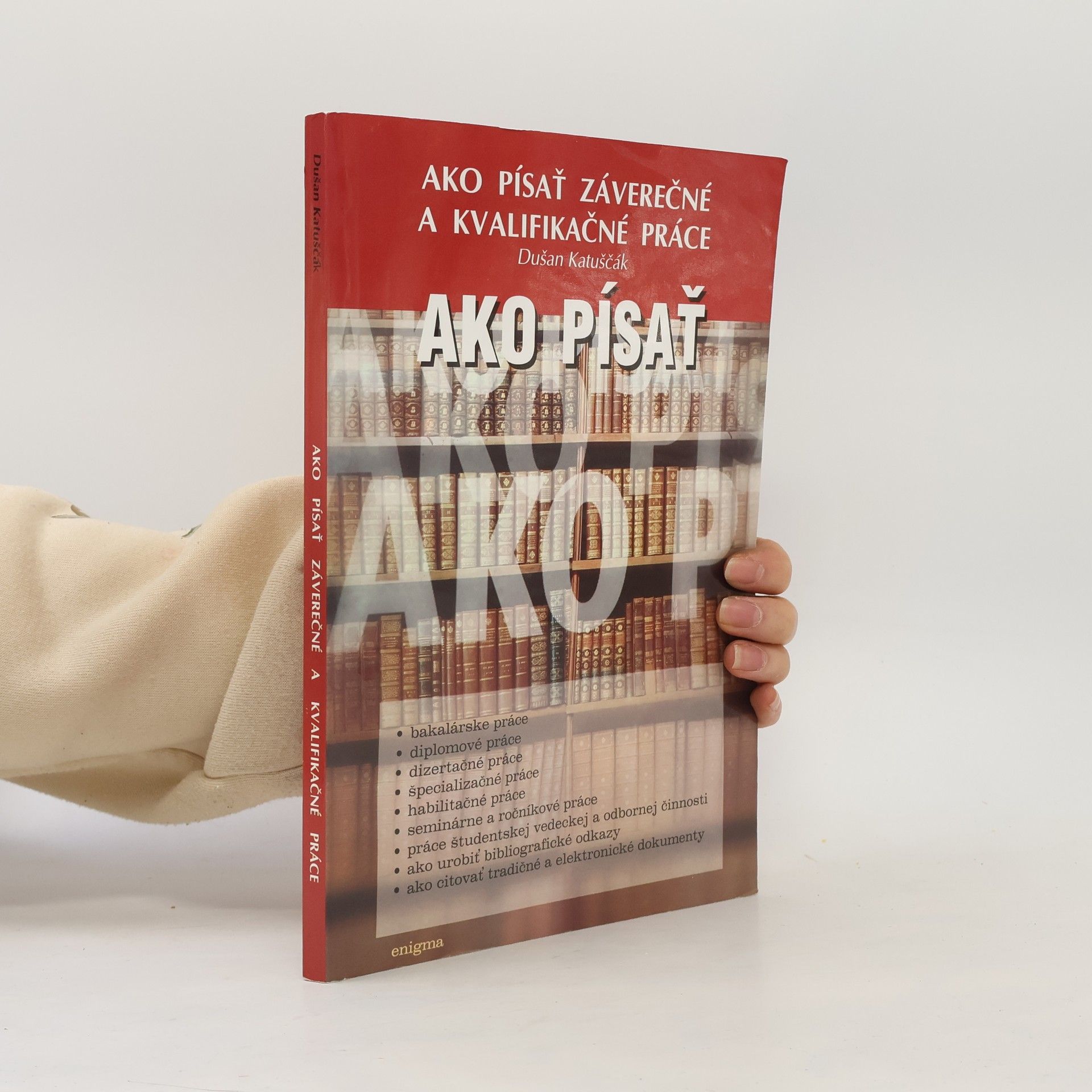 Dušan Katuščák Ako písať záverečné a kvalifikačné práce