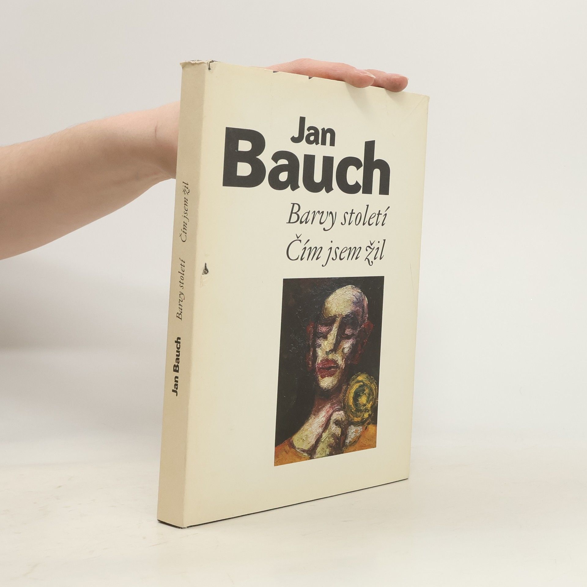 Jan Bauch Barvy století. Čím jsem žil