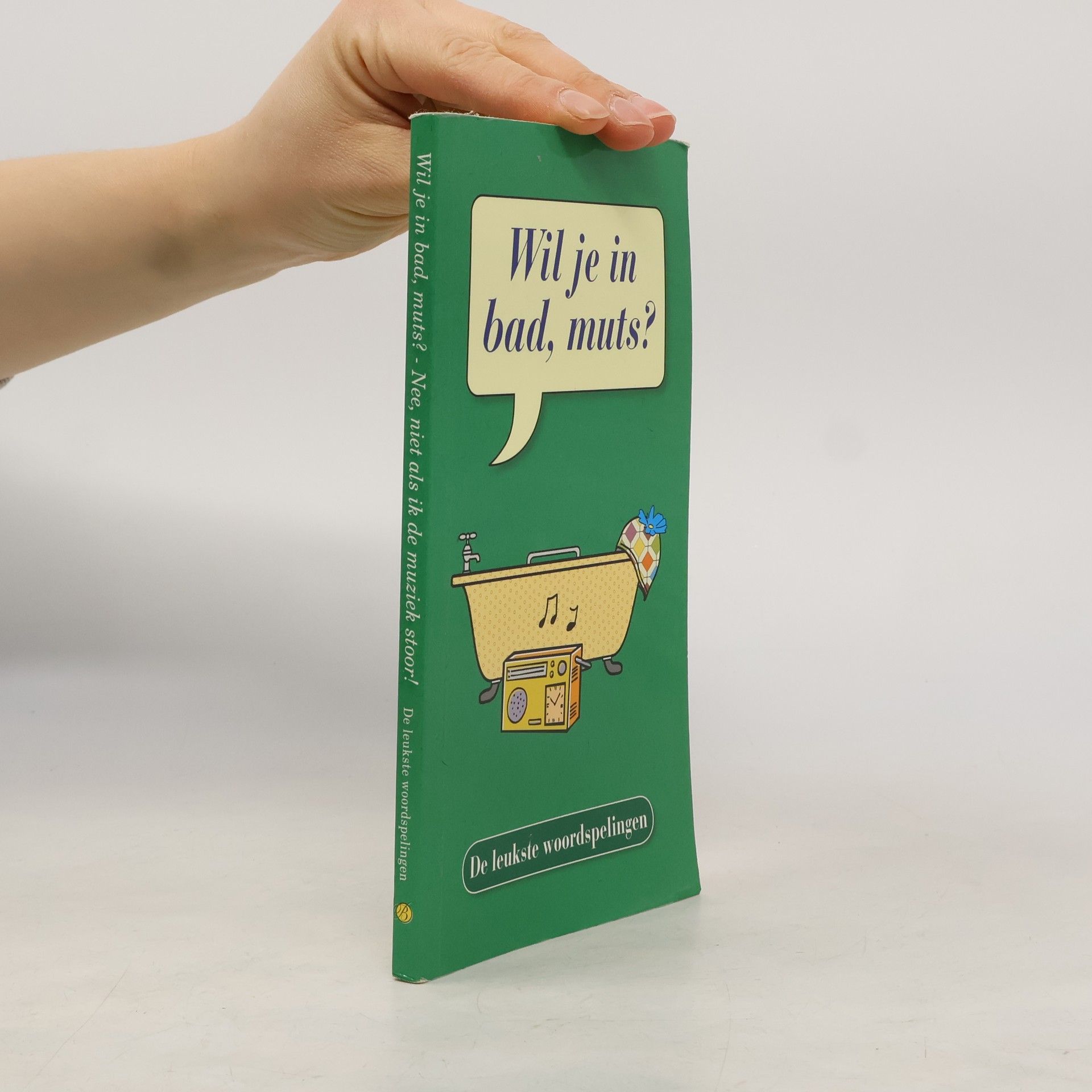 Edwin van Haaren Wil je in bad, muts?