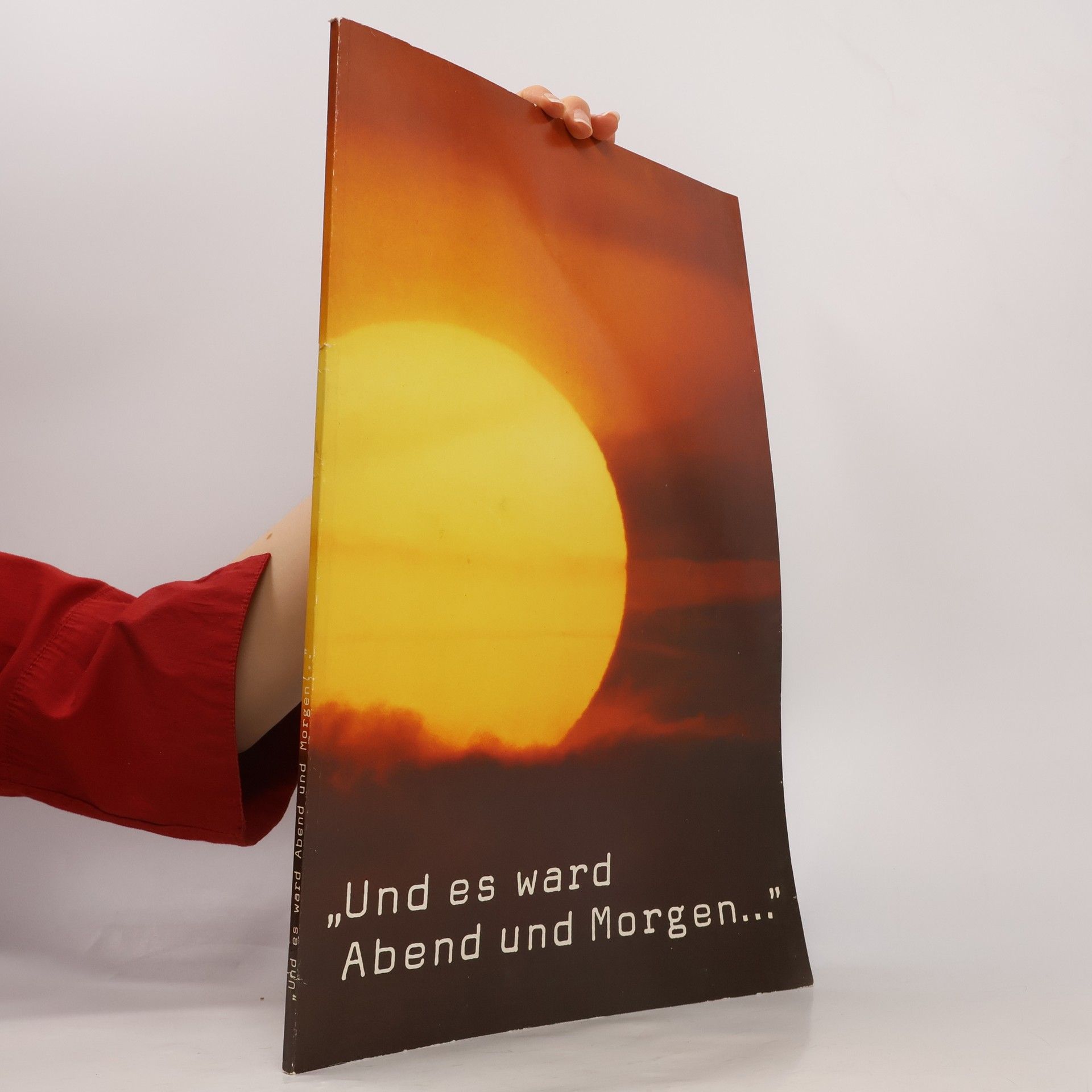 Und es ward Abend und Morgen ...