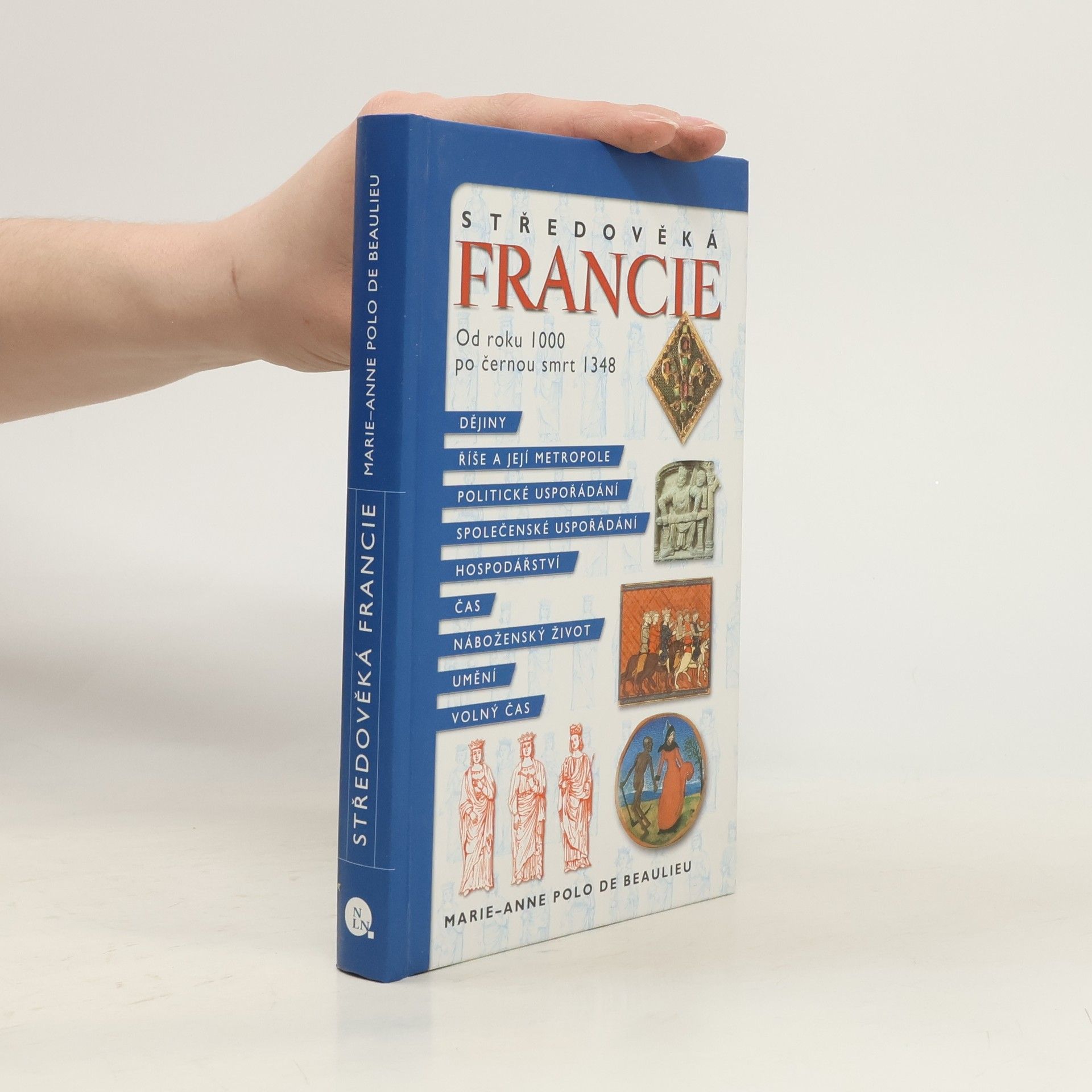 Various authors Středověká Francie - od roku 1000 po černou smrt 1348