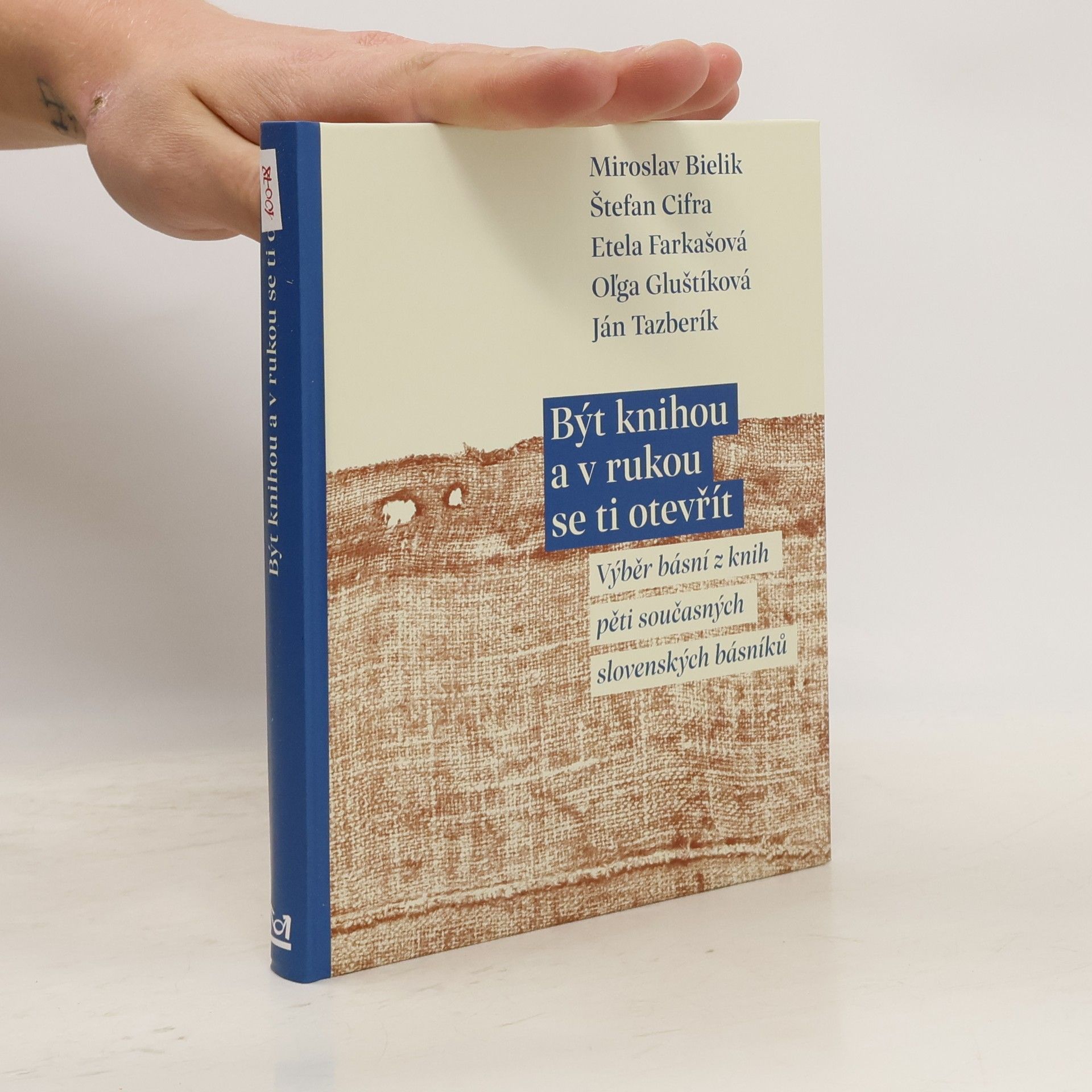 Miroslav Bielik Být knihou a v rukou se ti otevřít - Výběr básní z knih pěti současných slovenských básníků