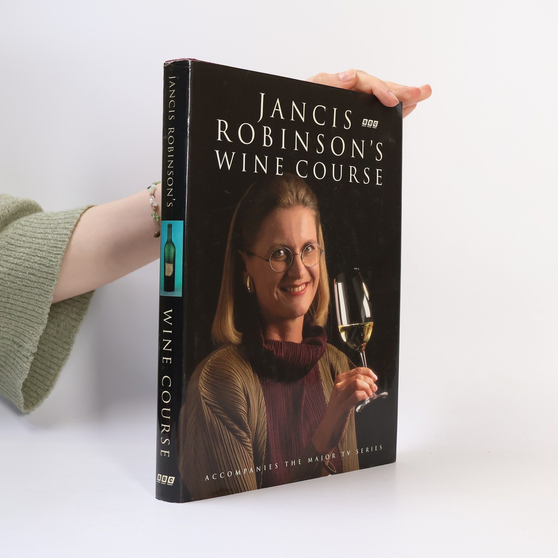 Jancis Robinson Jancis Robinson's Wine Course