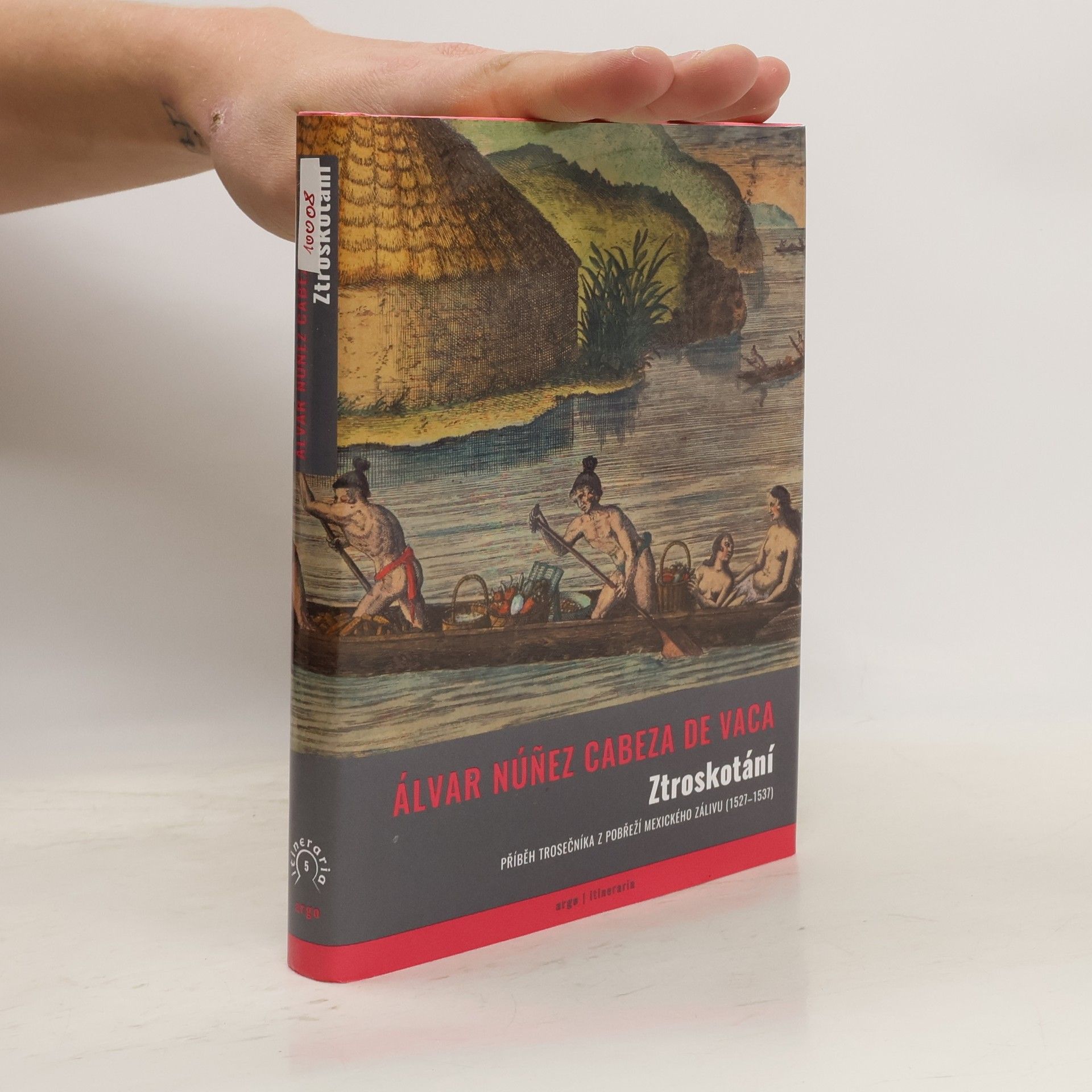 Ztroskotání: Příběh trosečníka z pobřeží Mexického zálivu (1527–1536)