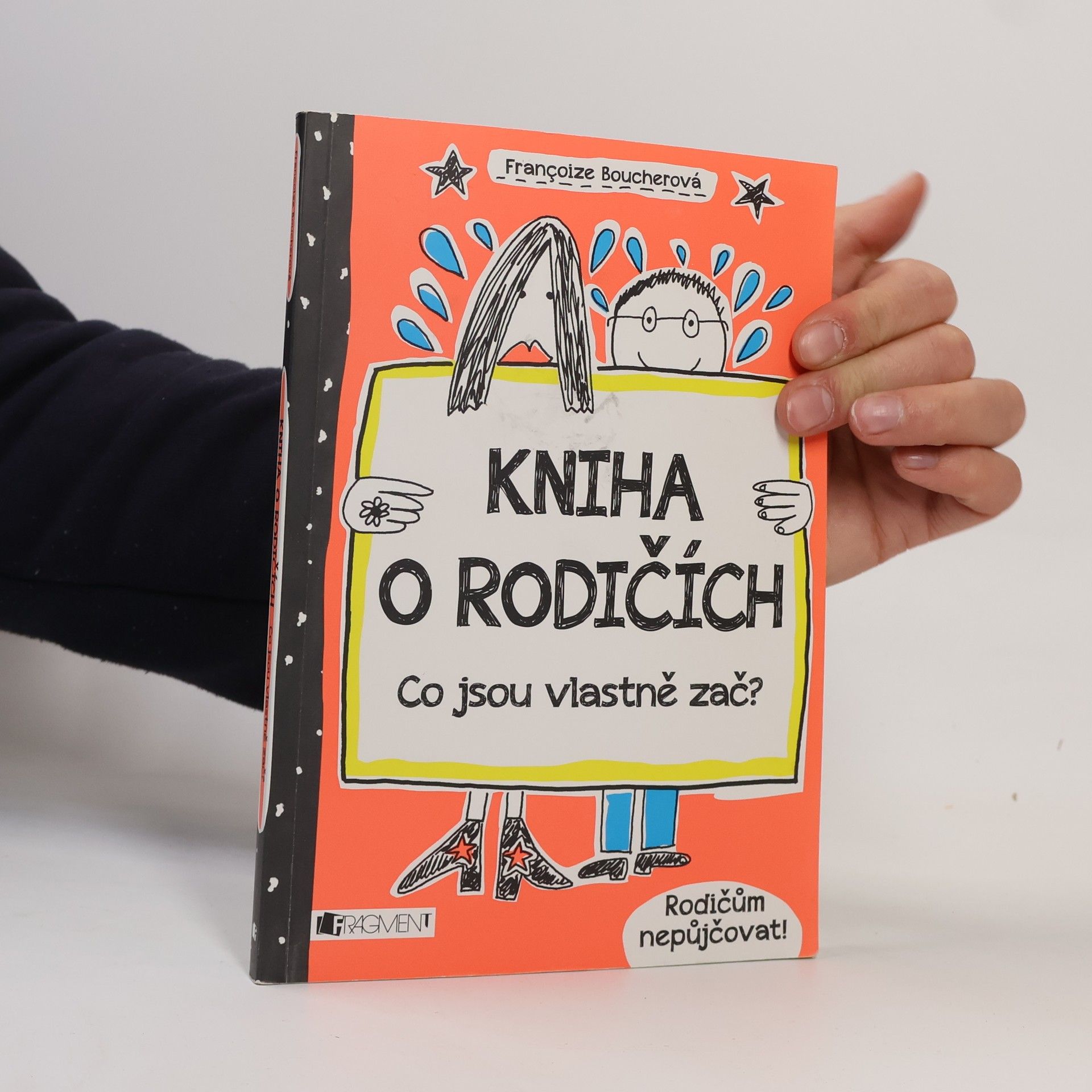 Françoize Boucher Kniha o rodičích - Co jsou vlastně zač?