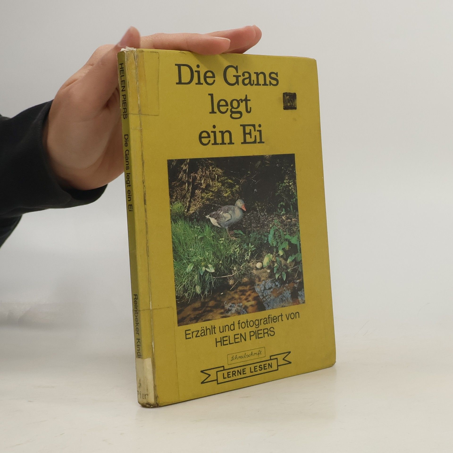 Helen Piers Reinbeker Kinderbücher: Die Gans legt ein Ei. Schreibschrift