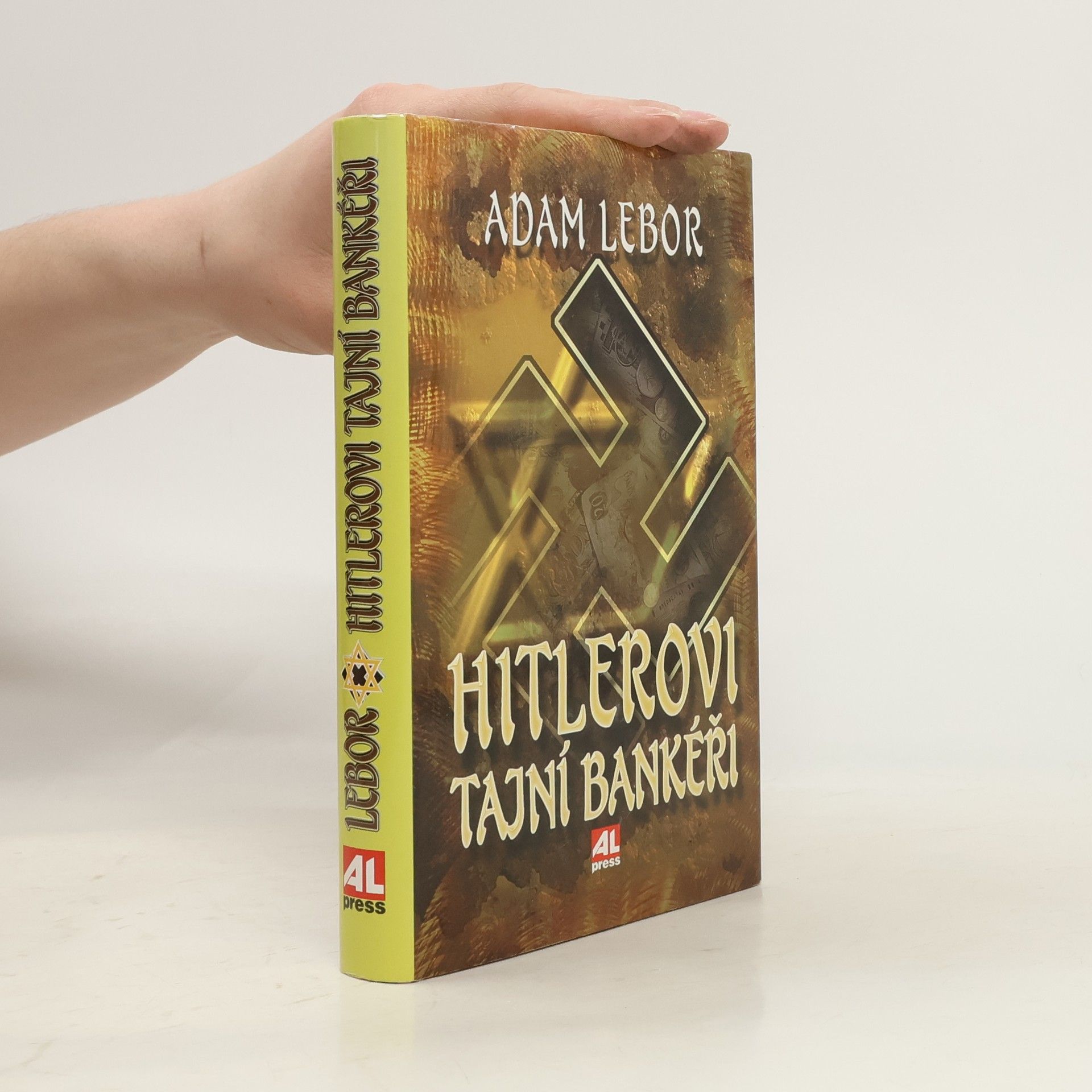 Adam LeBor Hitlerovi tajní bankéři