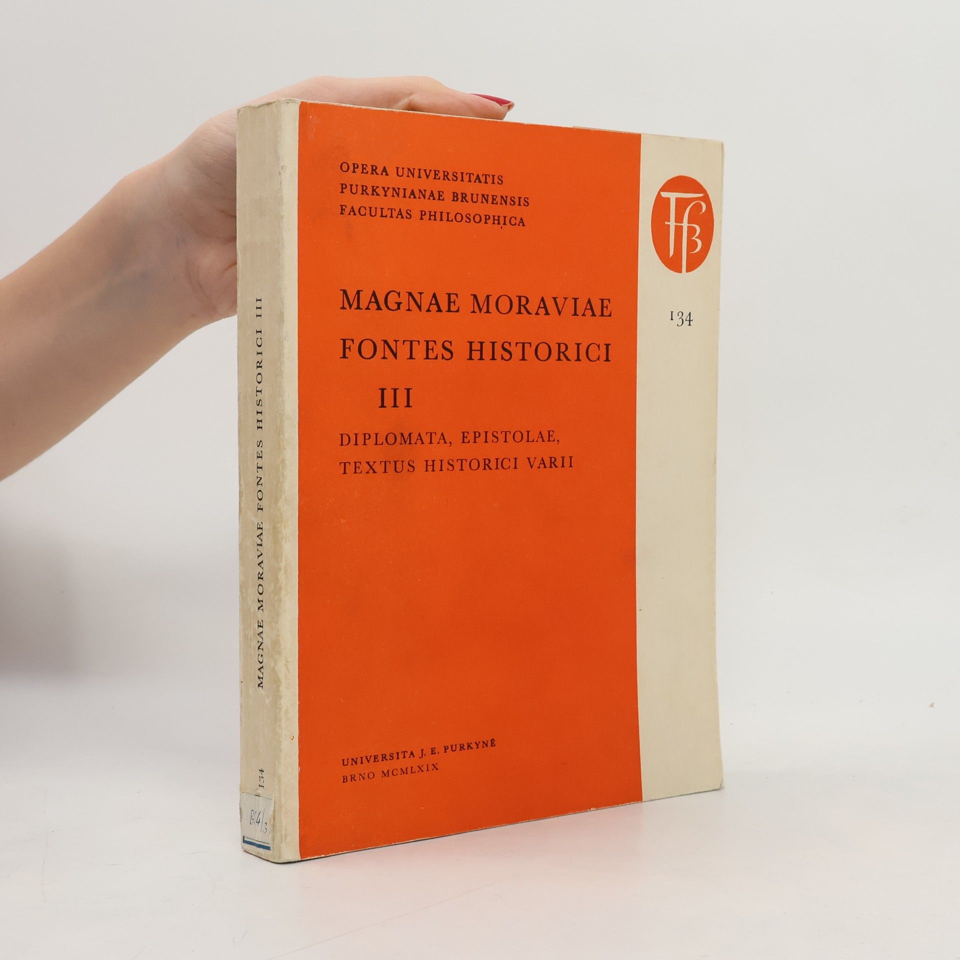 Various authors Magnae Moraviae fontes historici III