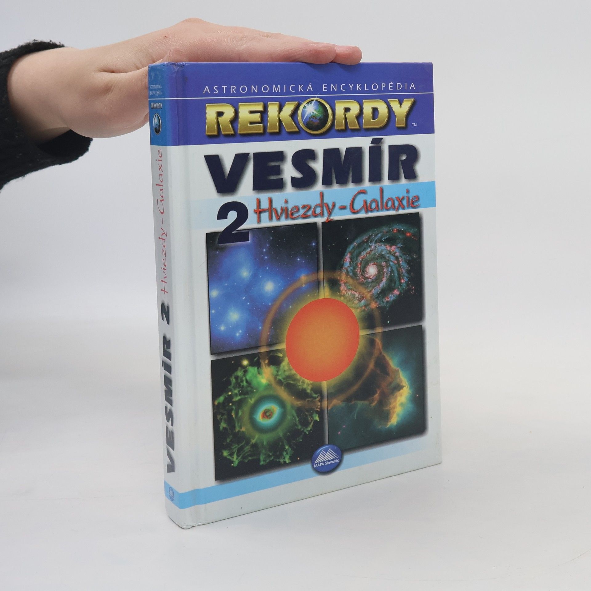 Róbert Čeman Vesmír 2. Astronomická encyklopédia. Hviezdy - Galaxie