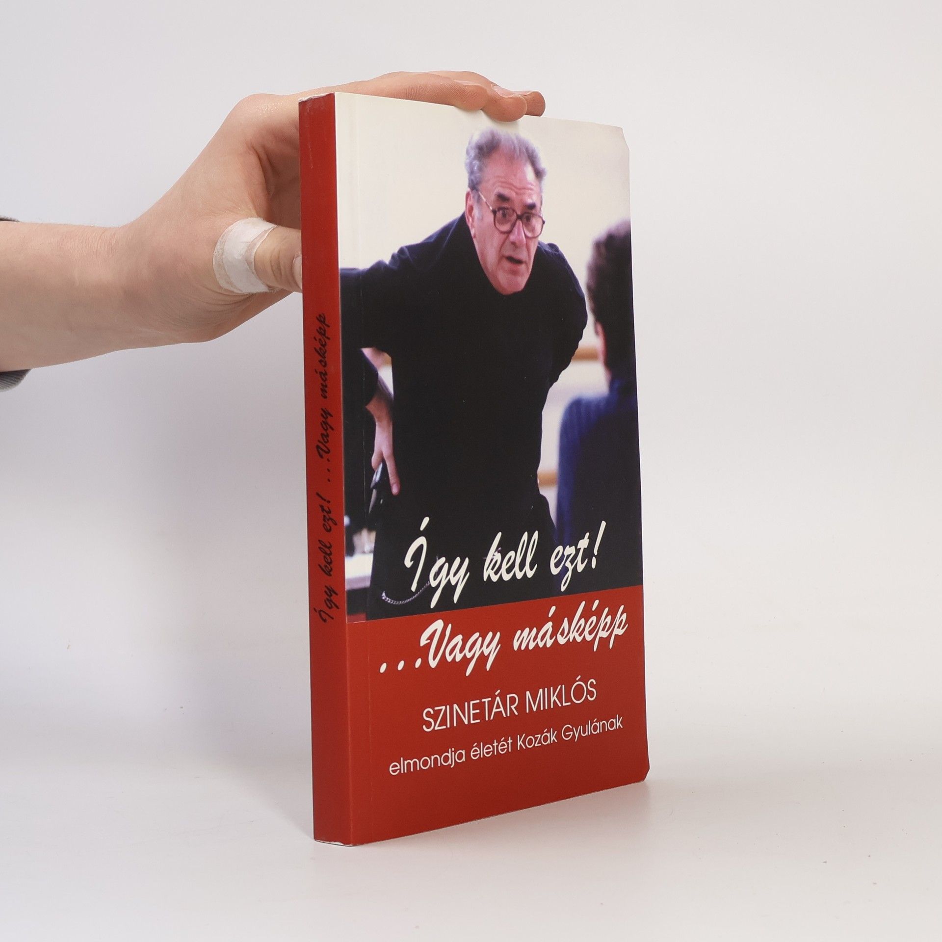 Miklós Szinetár Így kell ezt!