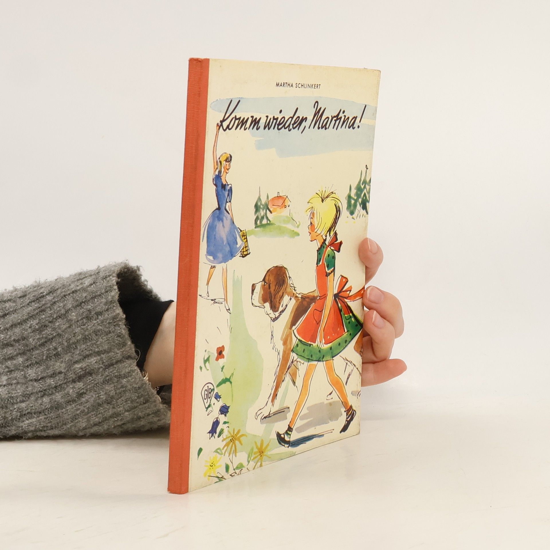 Martha Schlinkert Komm wieder, Martina!