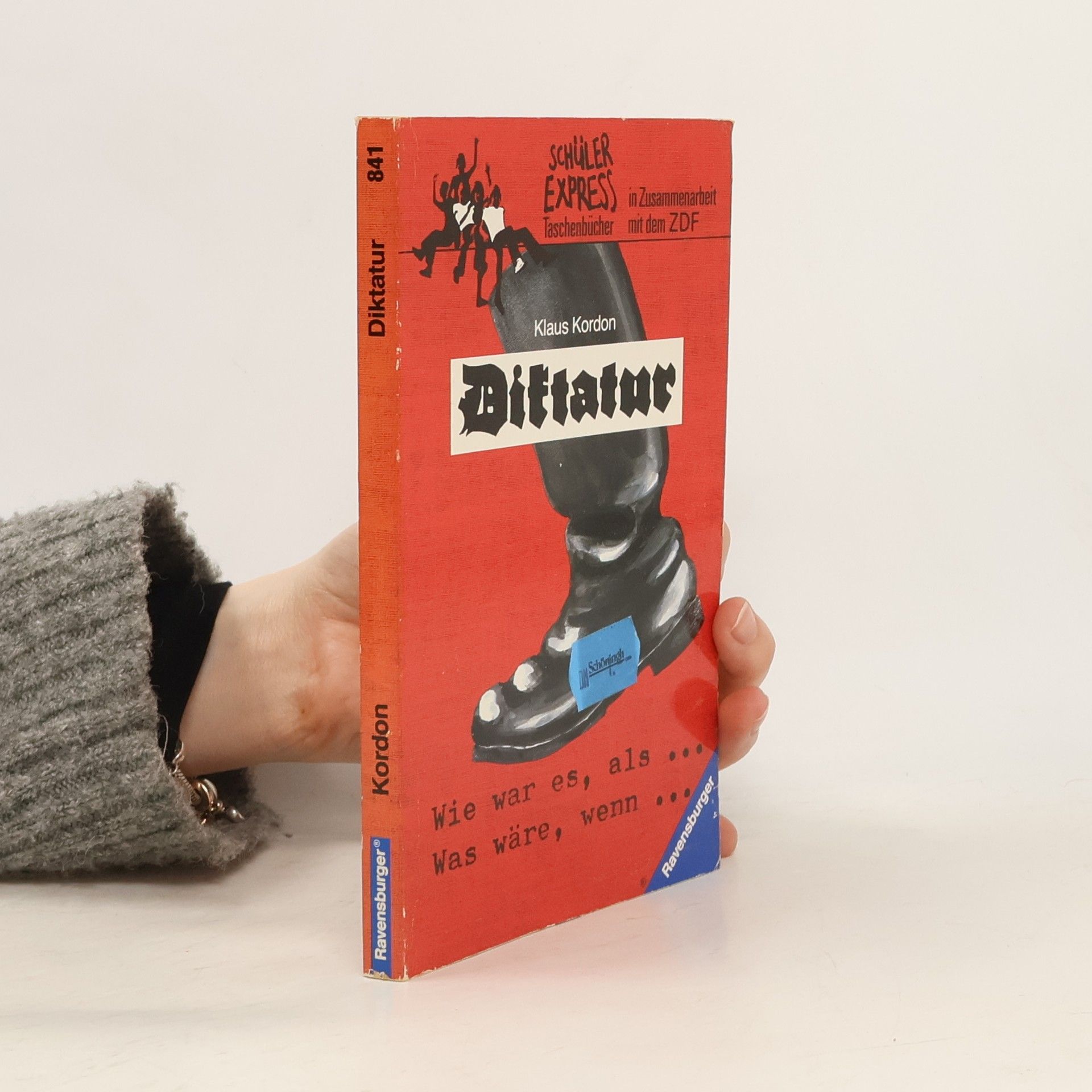 Klaus Kordon Diktatur. Wie war es, als . . . - was wäre, wenn . . . In Zus.arb. m. d. ZDF