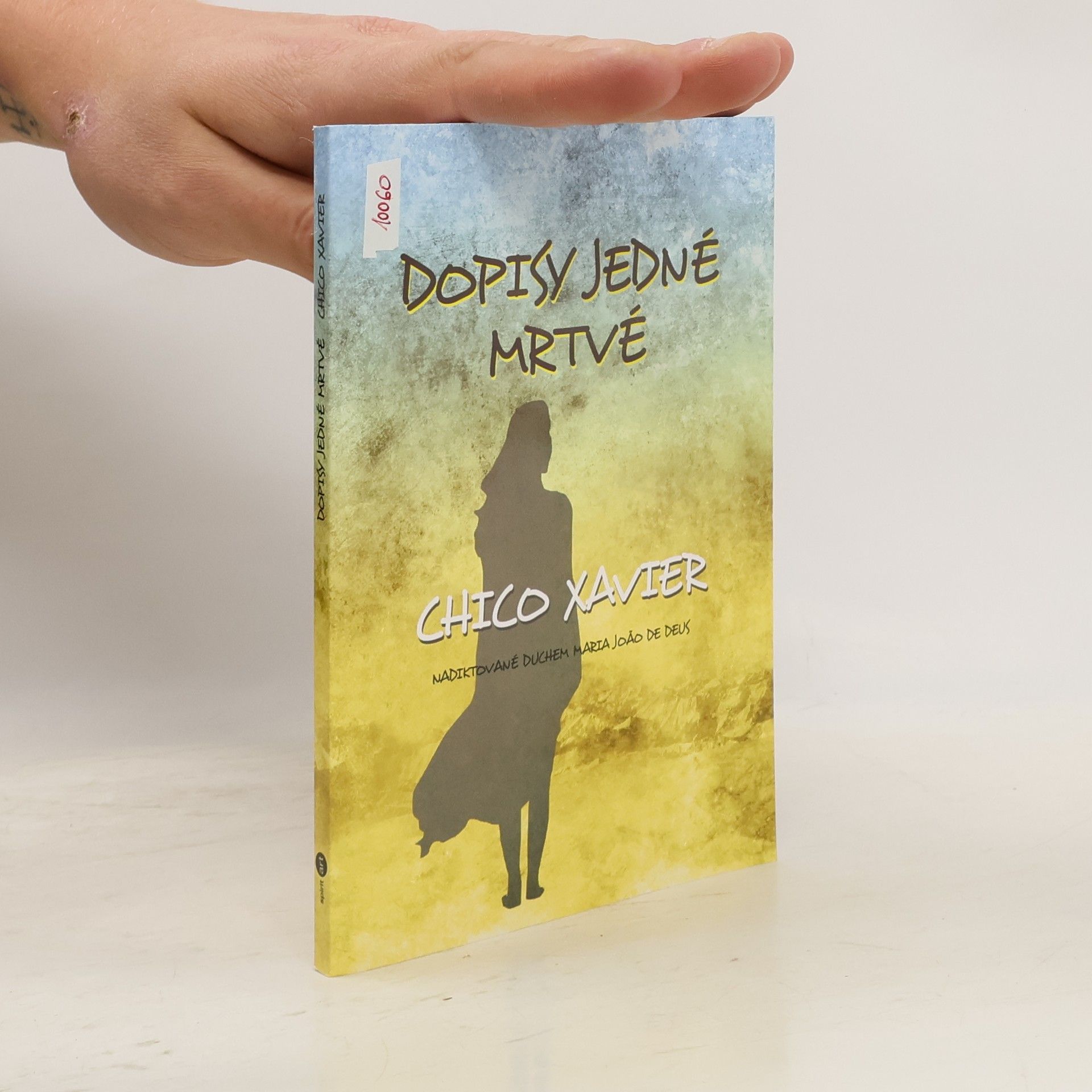 Chico Xavier Dopisy jedné mrtvé