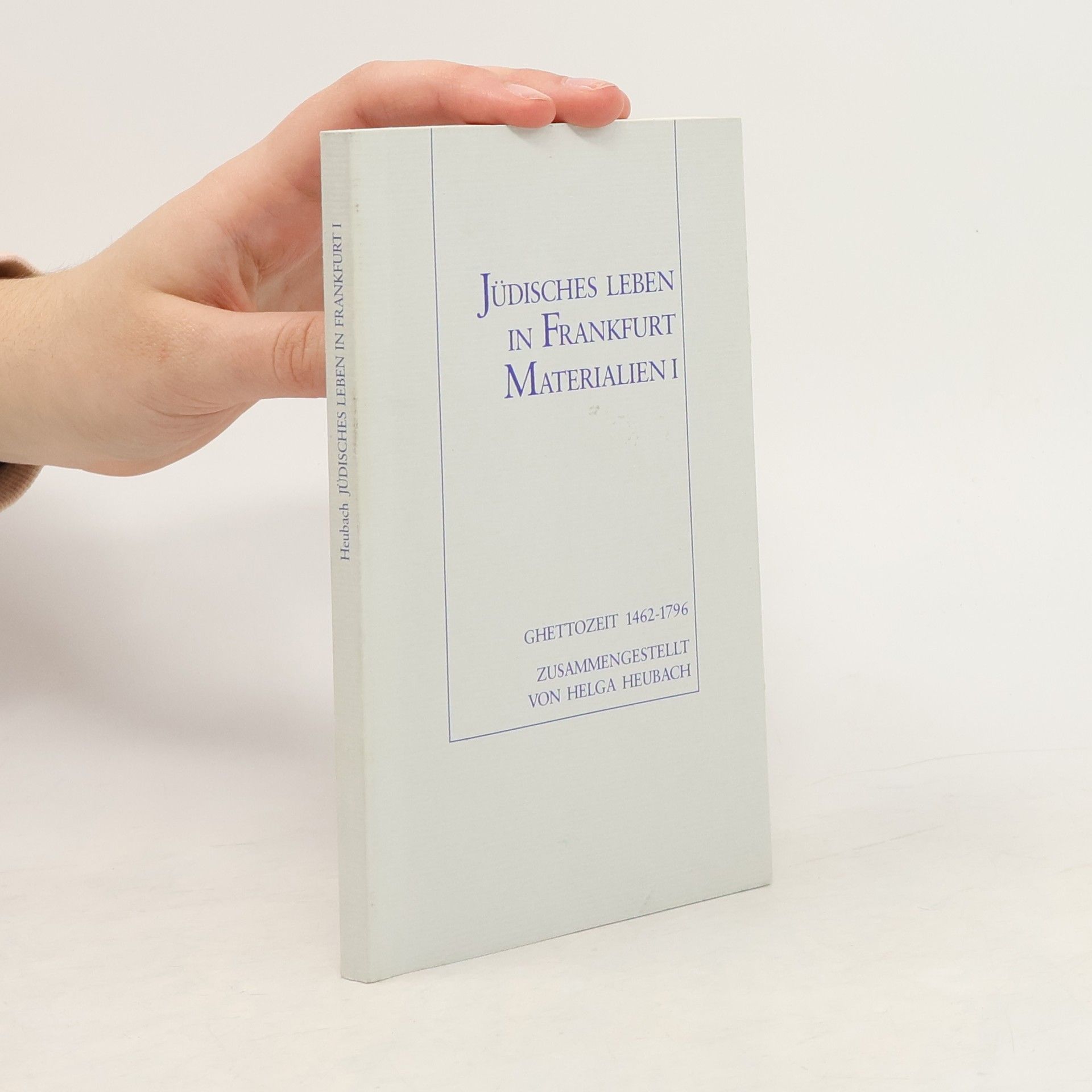 Helga Heubach Jüdisches Leben in Frankfurt