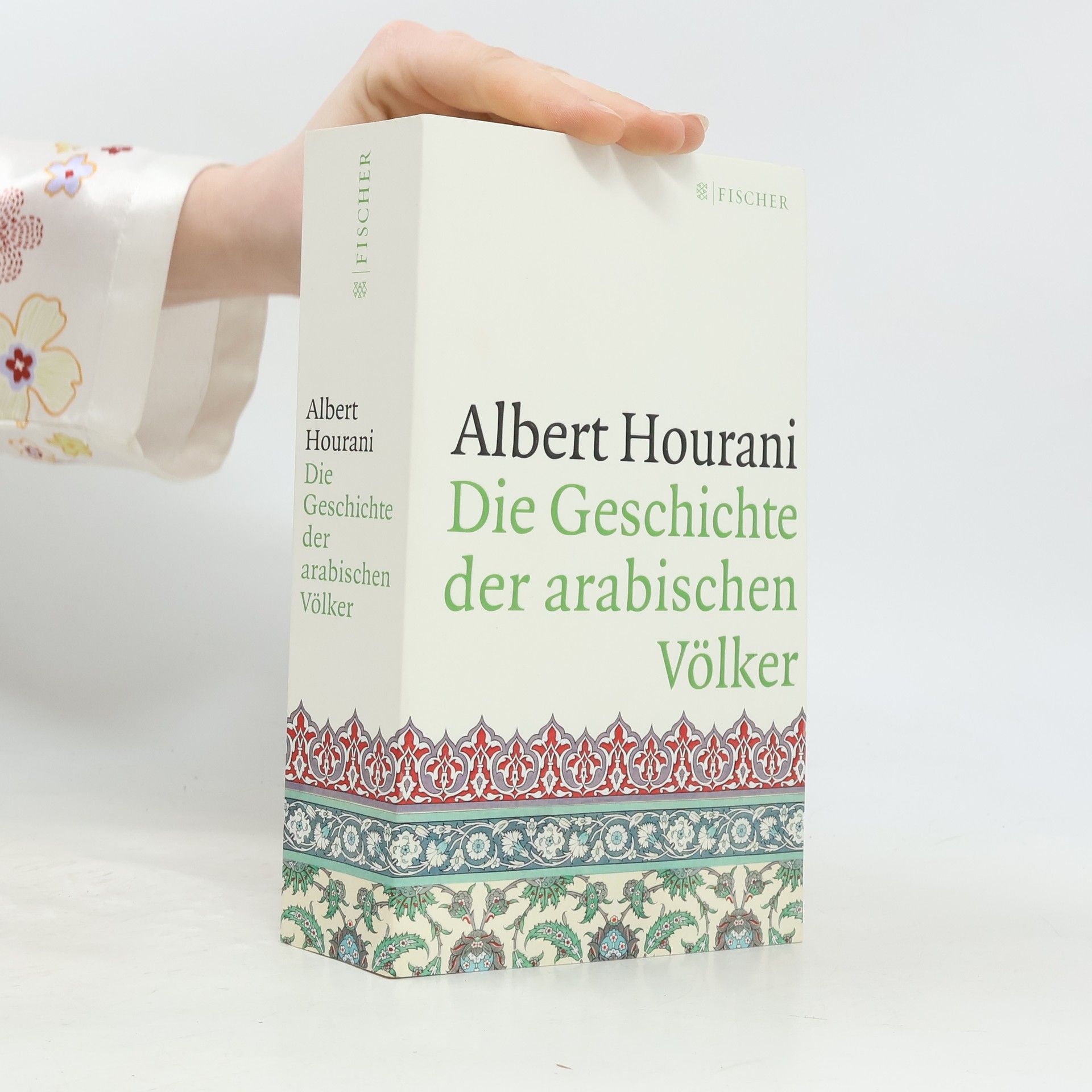 Albert Habib Hourani Die Geschichte der arabischen Völker