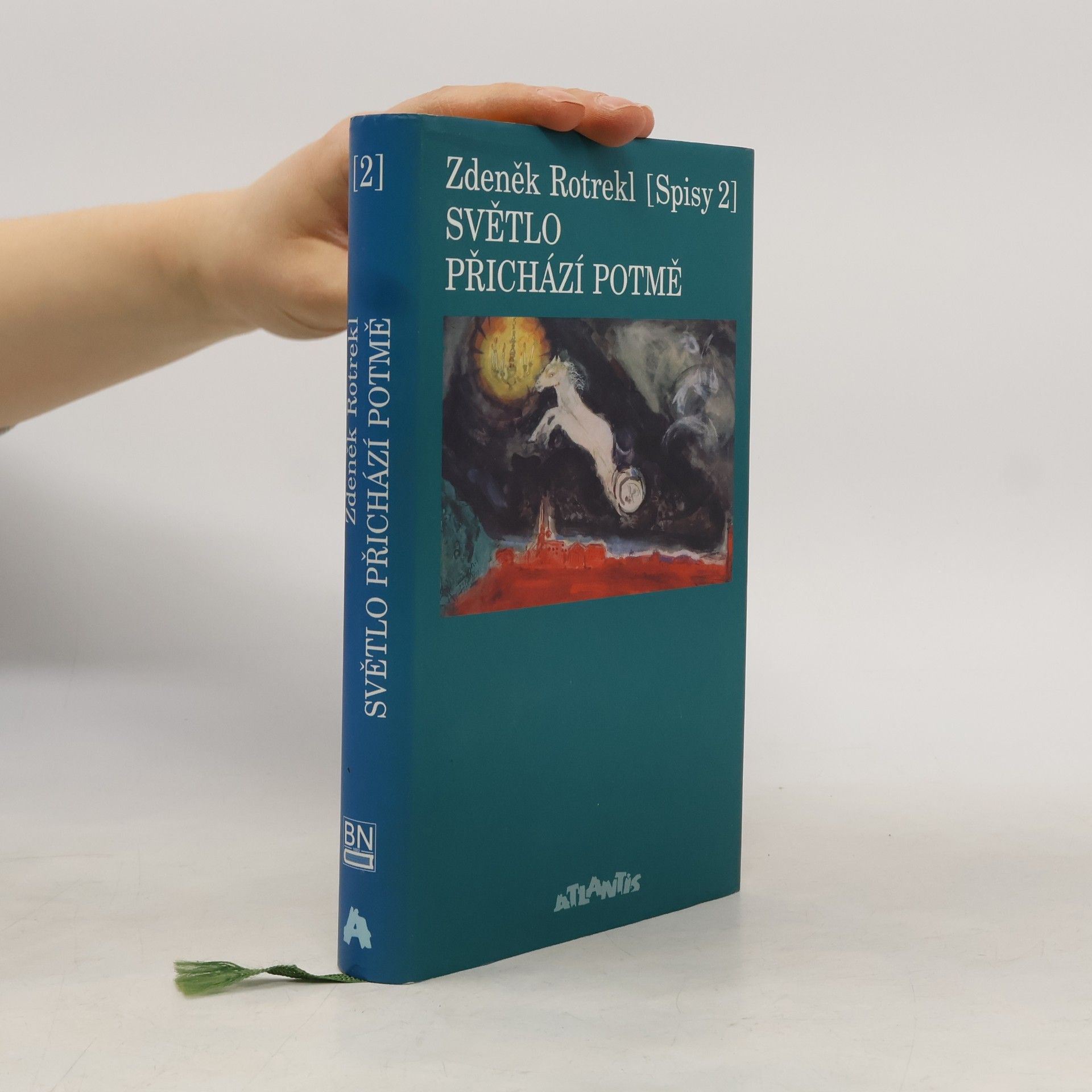 Světlo přichází potmě (Spisy 2)