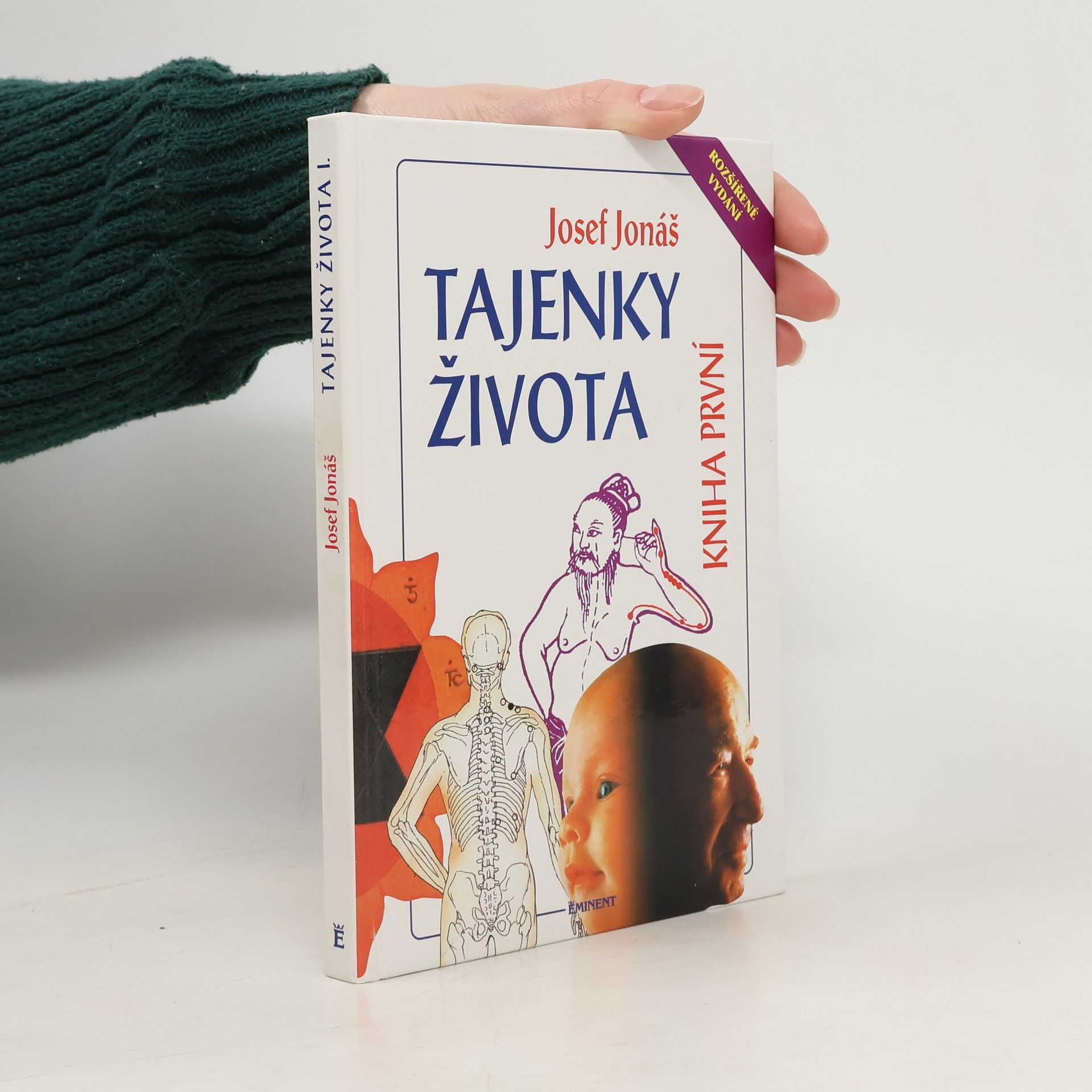 Josef Jonáš Tajenky života. Kniha první