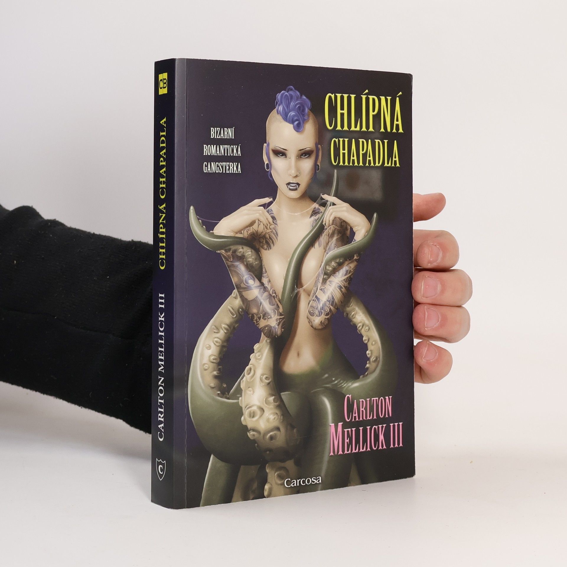 Carlton Mellick III Chlípná chapadla