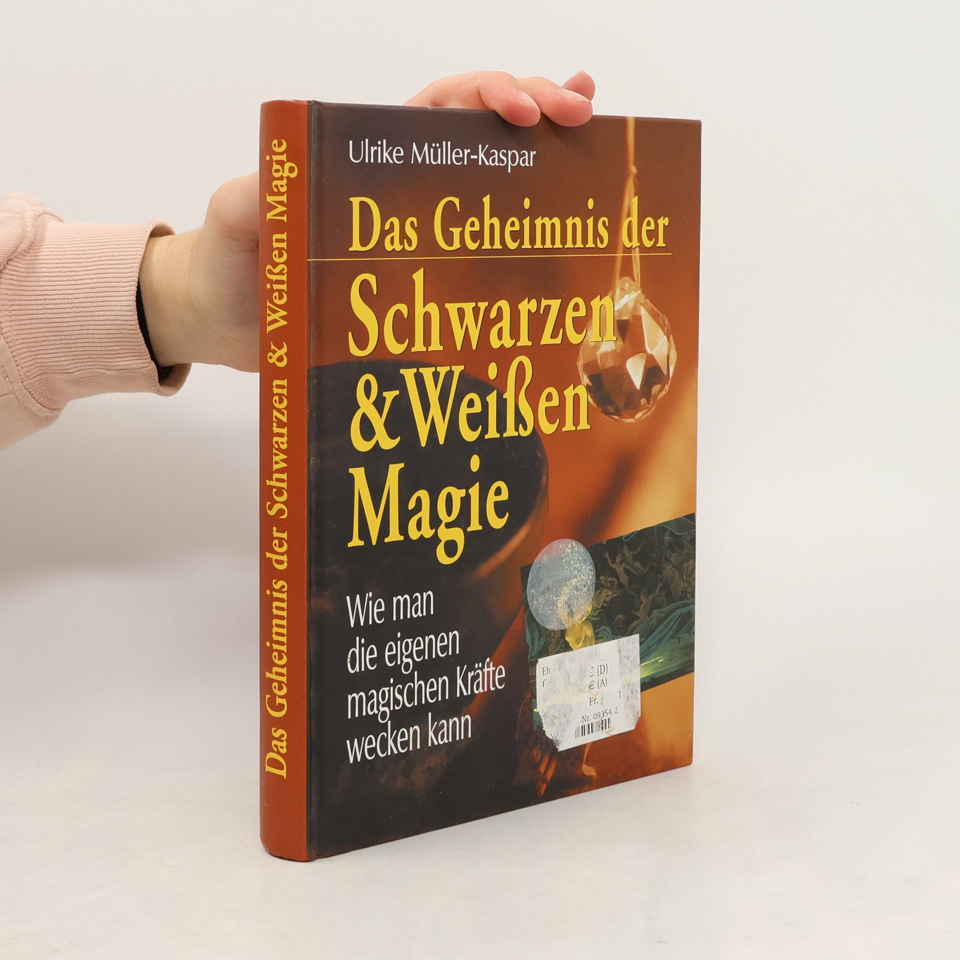 Ulrike Müller Das Geheimnis der Schwarzen & Weißen Magie