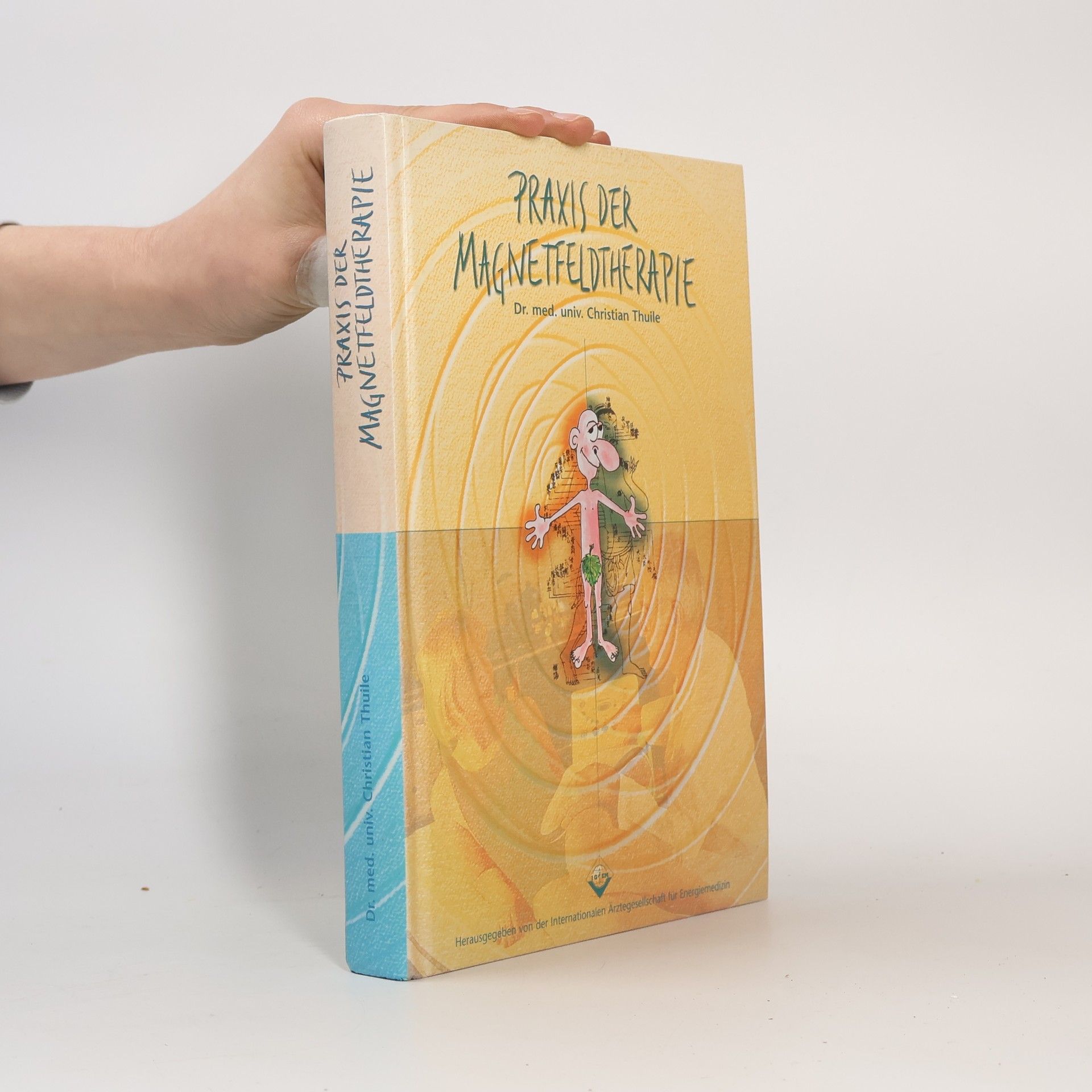 Christian Thuile Praxis der Magnetfeldtherapie