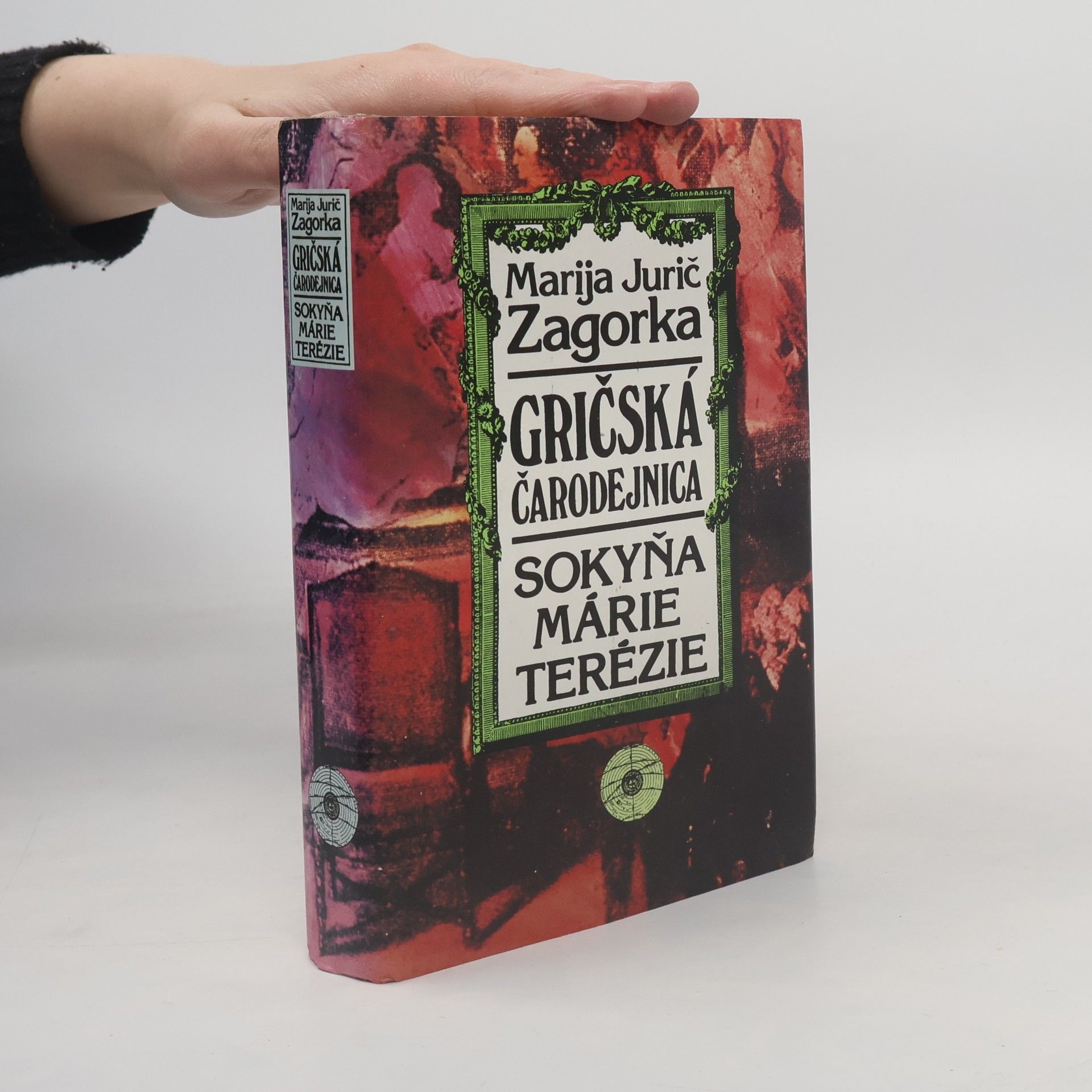 Marija Jurić Zagorka Gričská čarodejnica III. - Sokyňa Márie Terézie