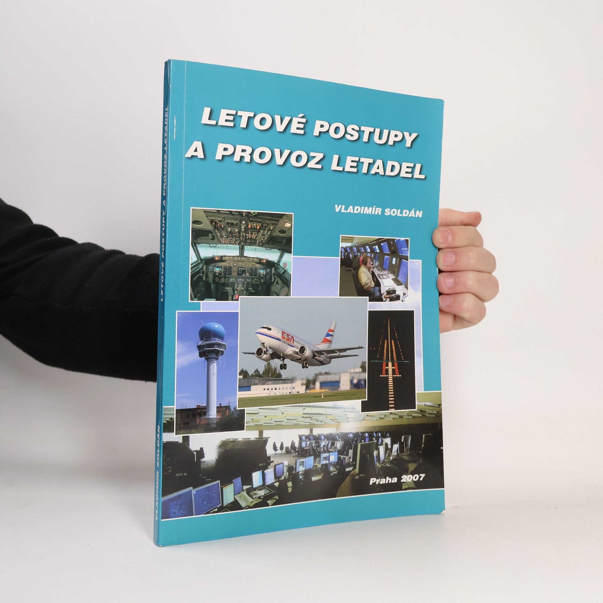 Vladimír Soldán Letové postupy a provoz letadel