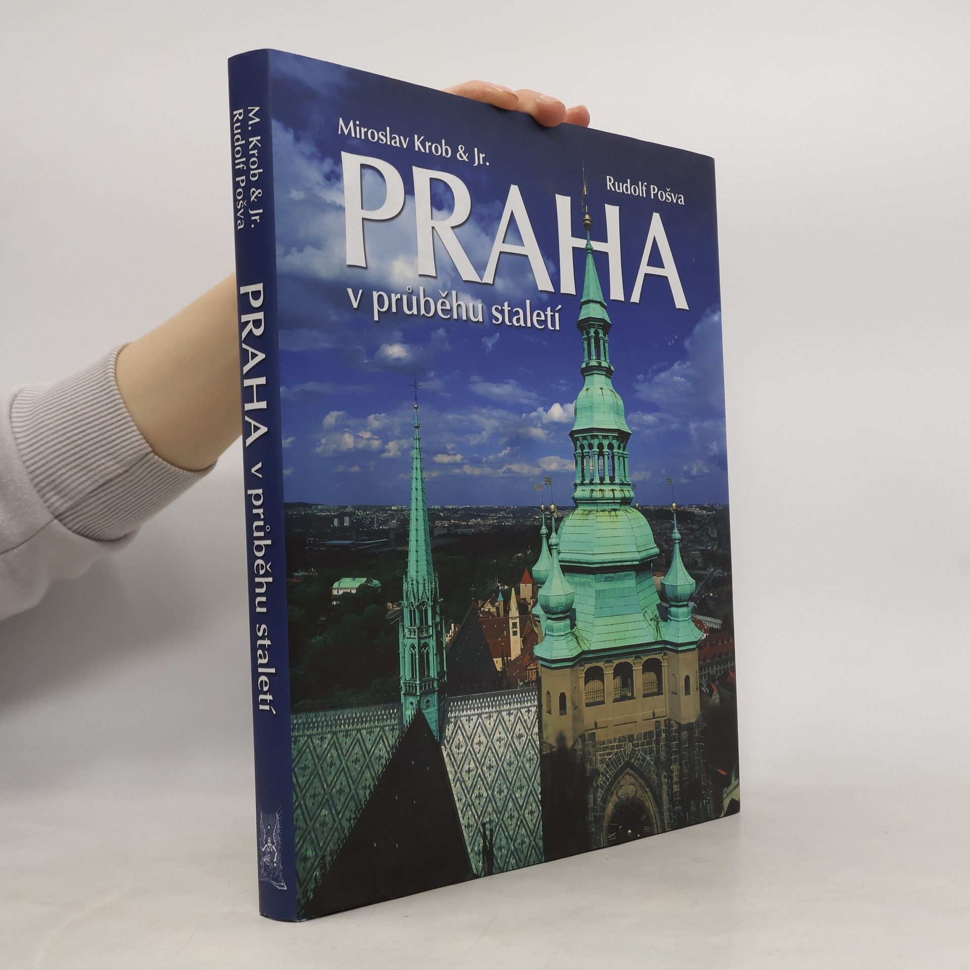 Miroslav Krob Praha v průběhu staletí