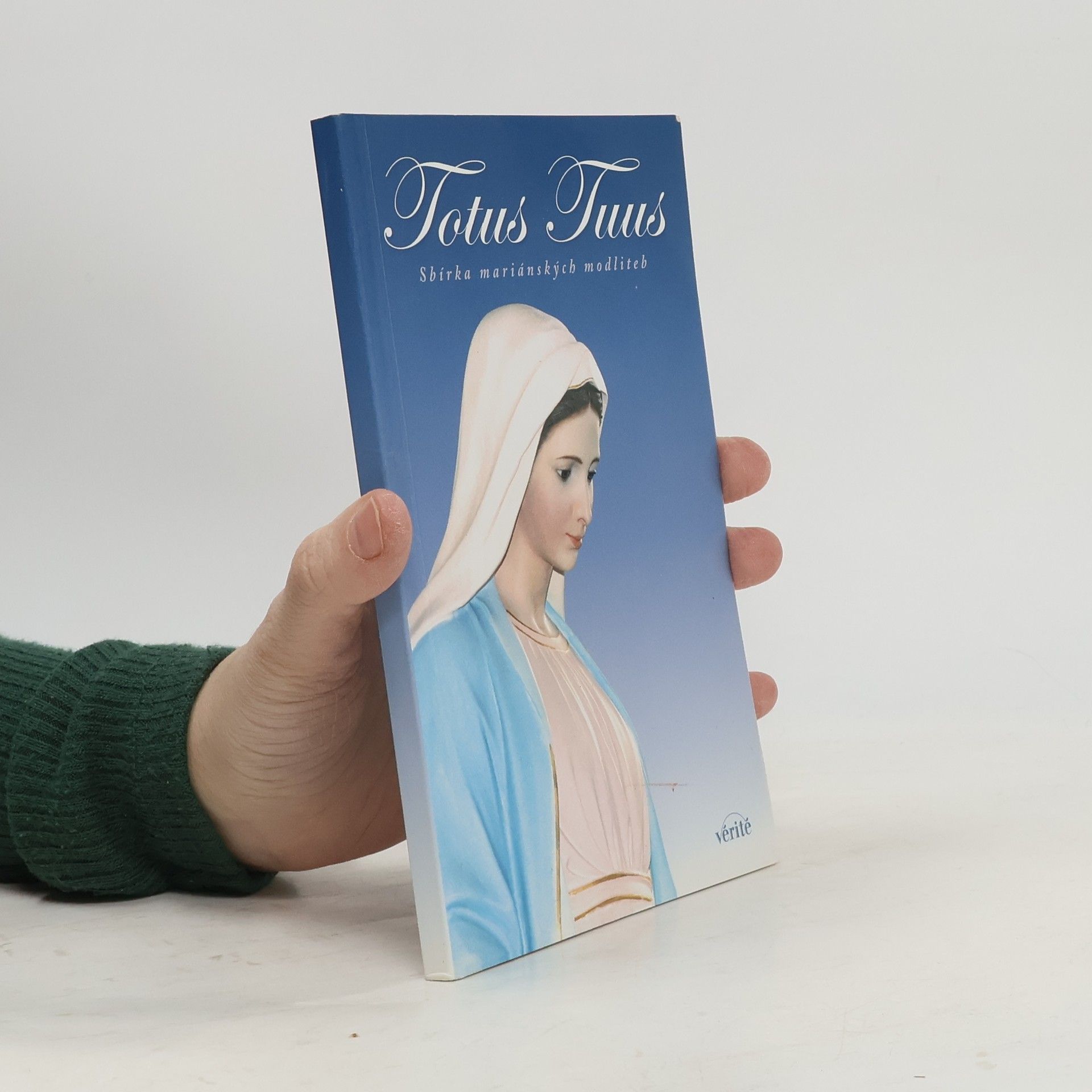 Kolektiv autorů Totus Tuus - Sbírka mariánských modliteb