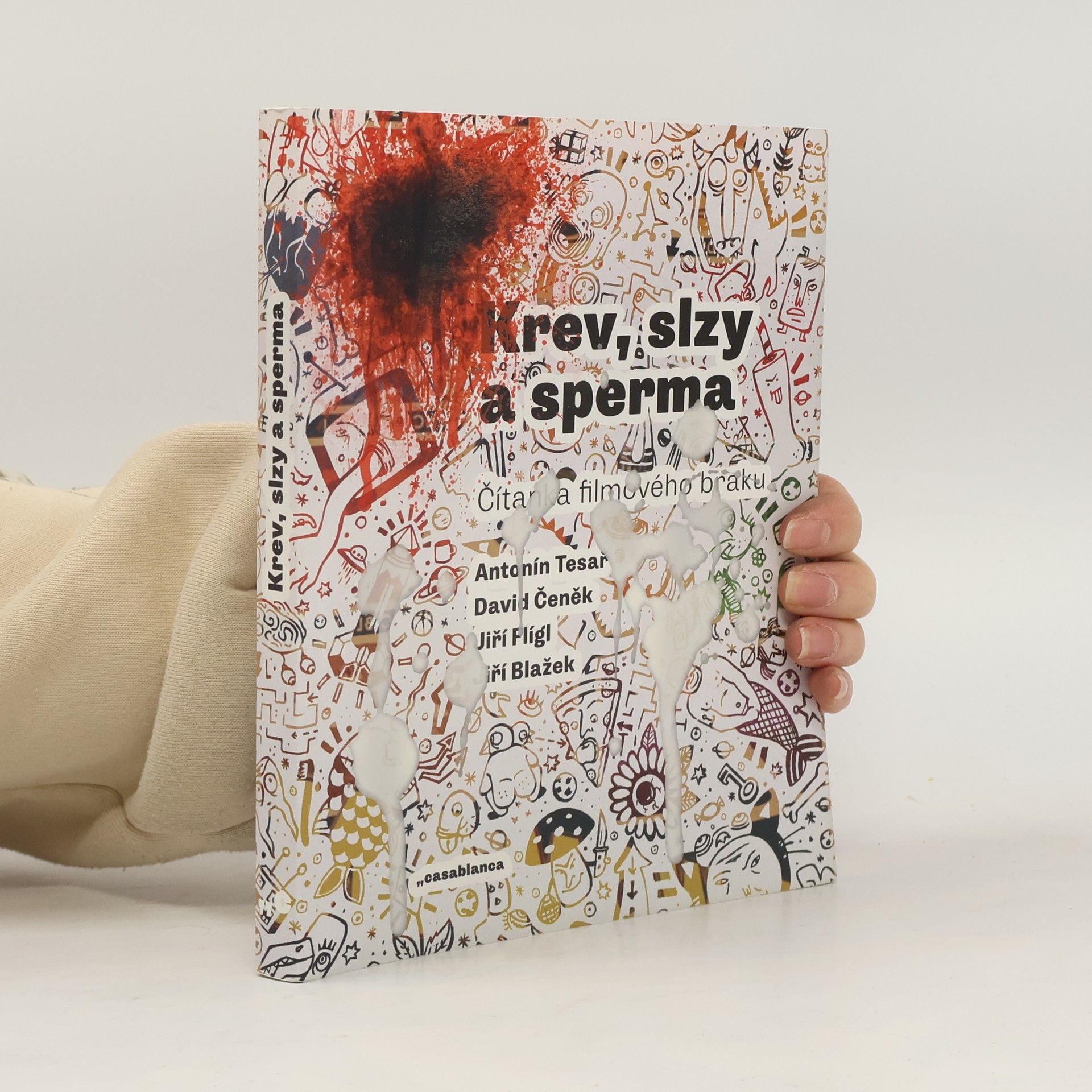 David Čeněk Krev, slzy a sperma: Čítanka filmového braku