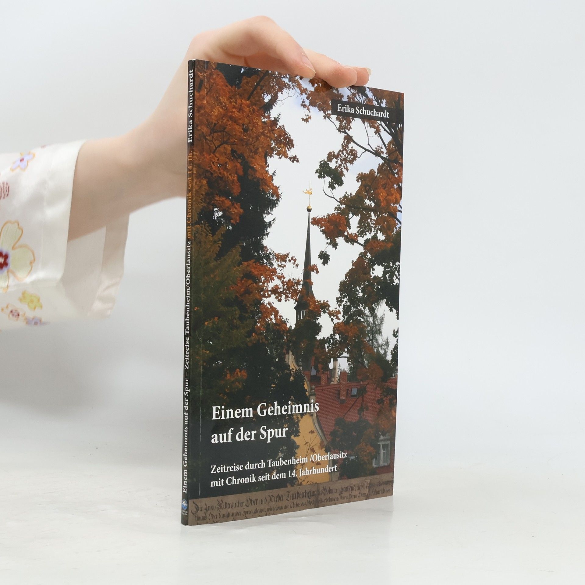 Einem Geheimnis auf der Spur - Zeitreise durch Taubenheim/Oberlausitz