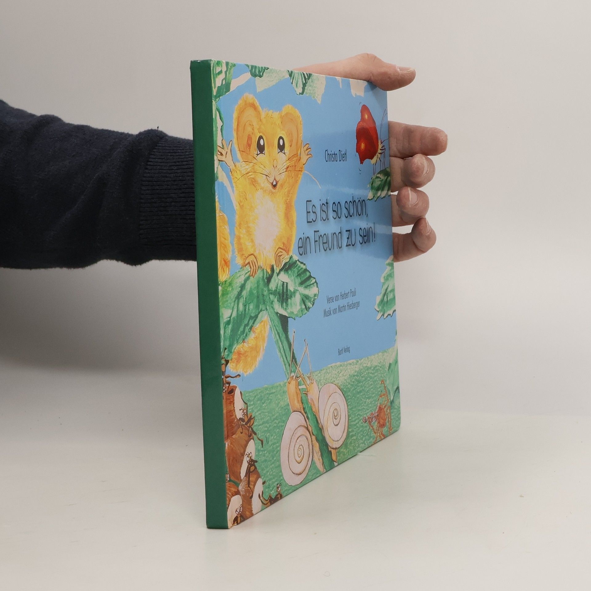 Christa Dietl Es ist so schön, ein Freund zu sein!