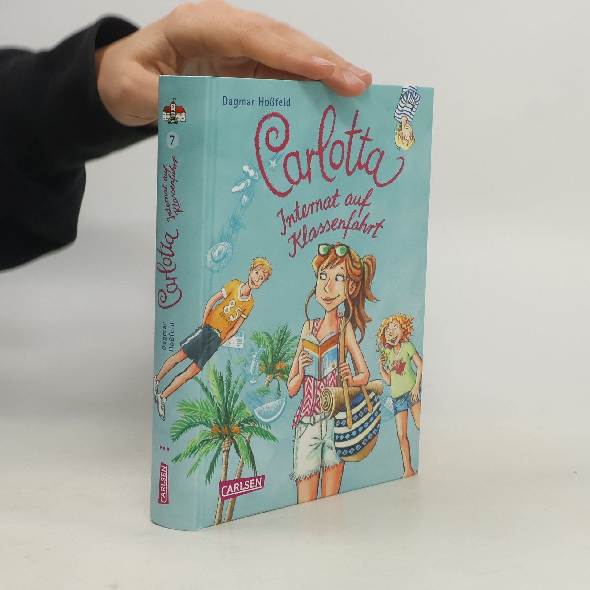 Dagmar Hoßfeld Carlotta 7. Internat auf Klassenfahrt