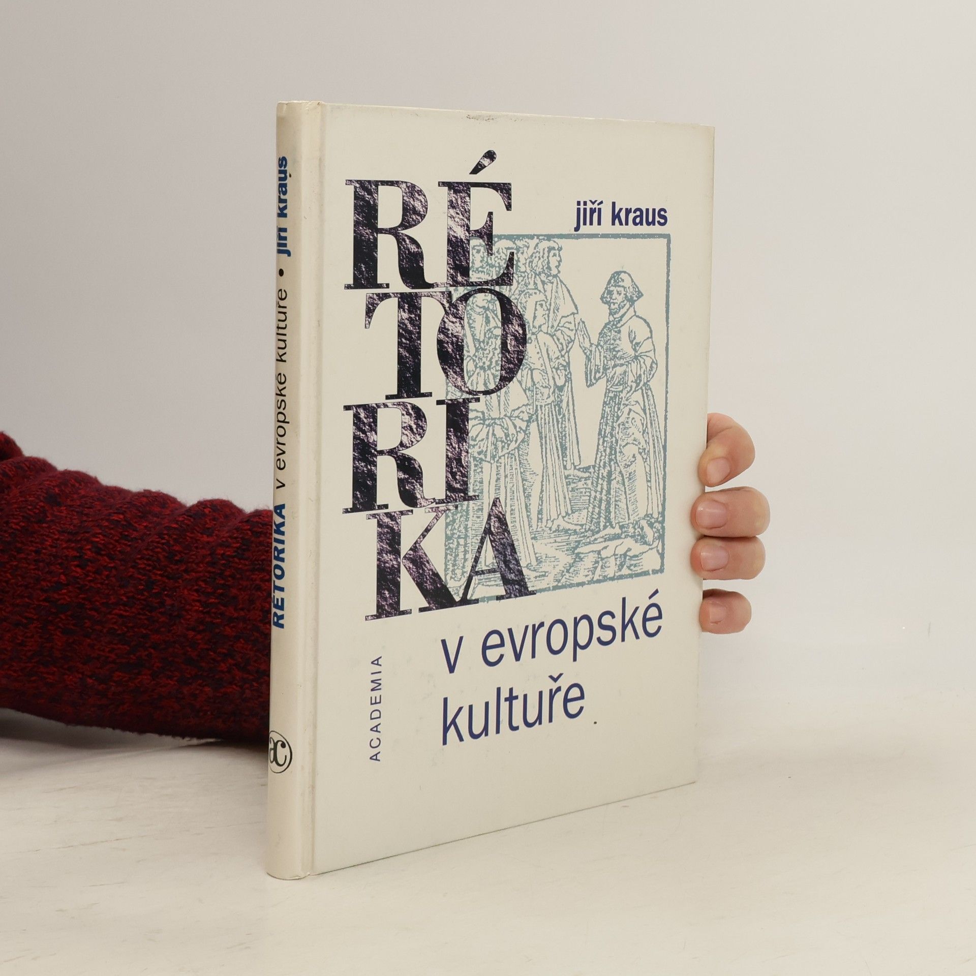 Jiří Kraus Rétorika v evropské kultuře
