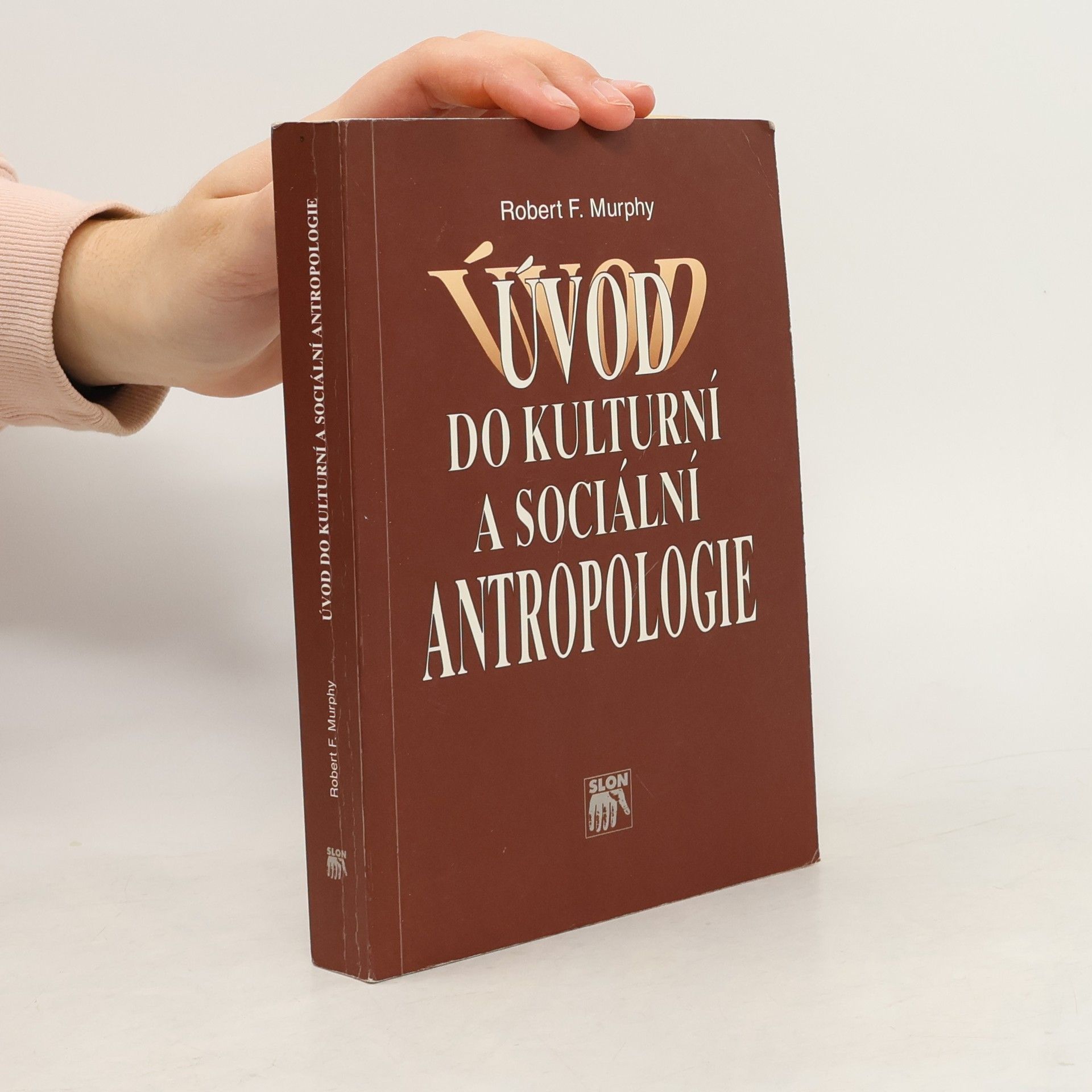 Robert F. Murphy Úvod do kulturní a sociální antropologie
