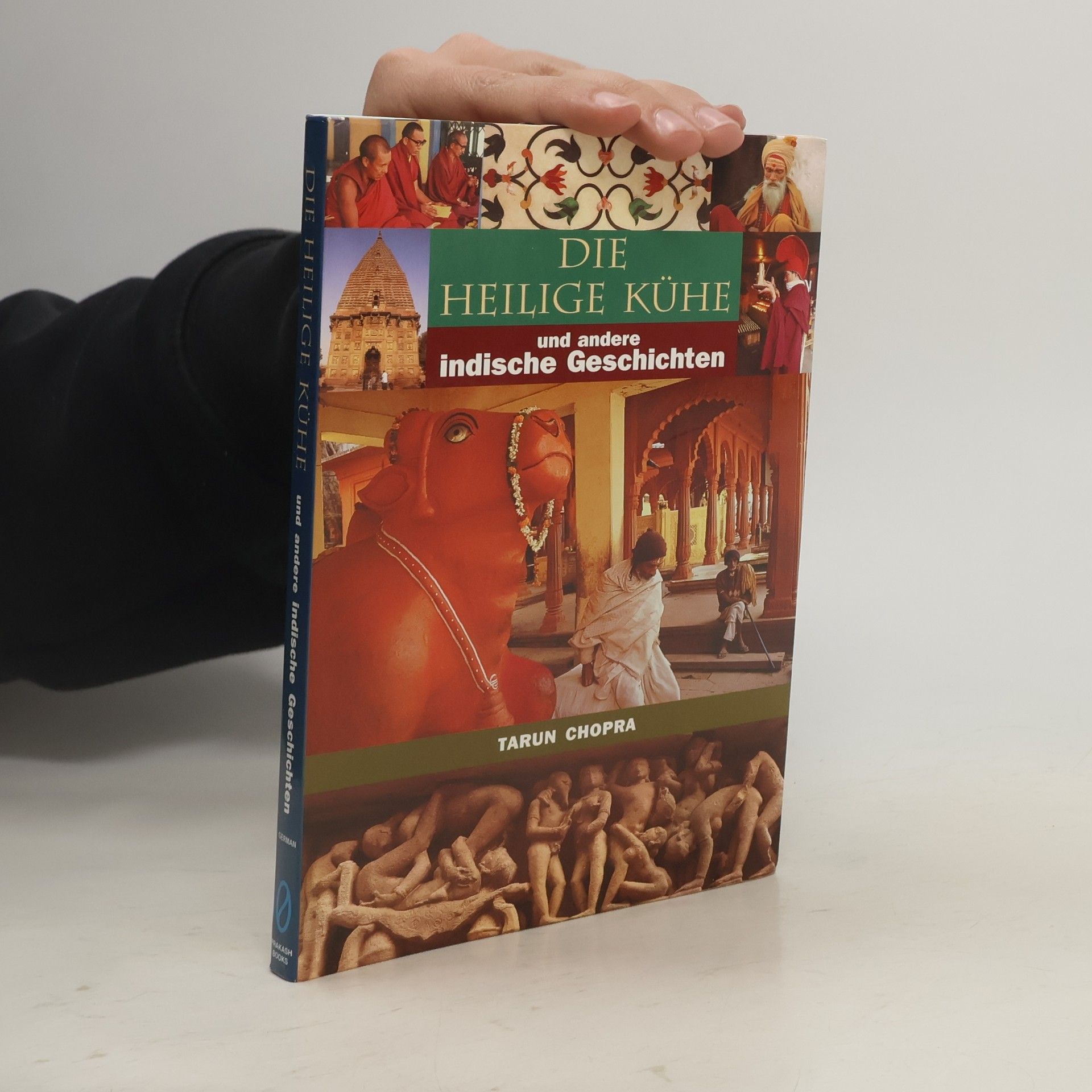 Tarun Chopra Die heiligen Kühe und andere Geschichten