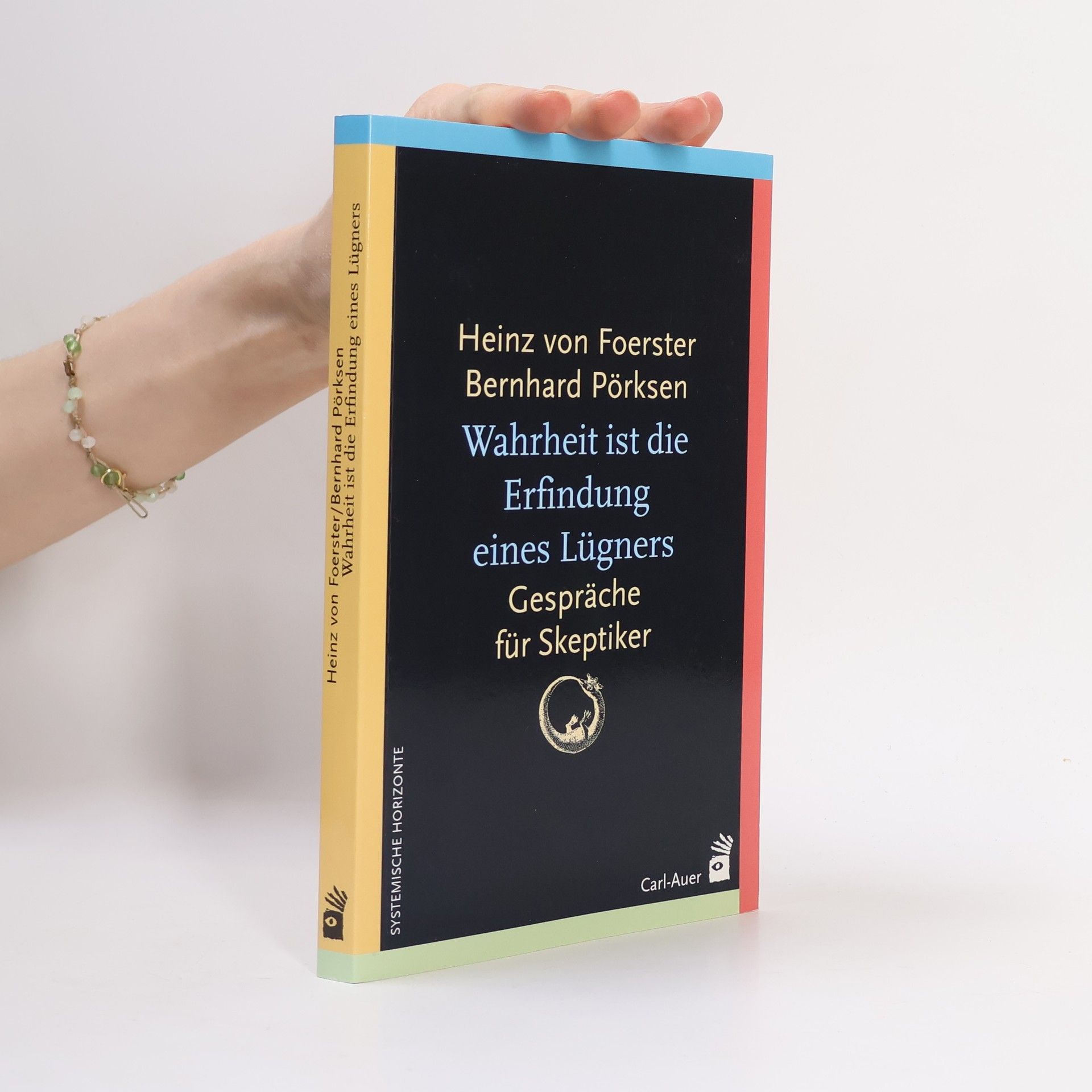 Heinz von Förster Wahrheit ist die Erfindung eines Lügners