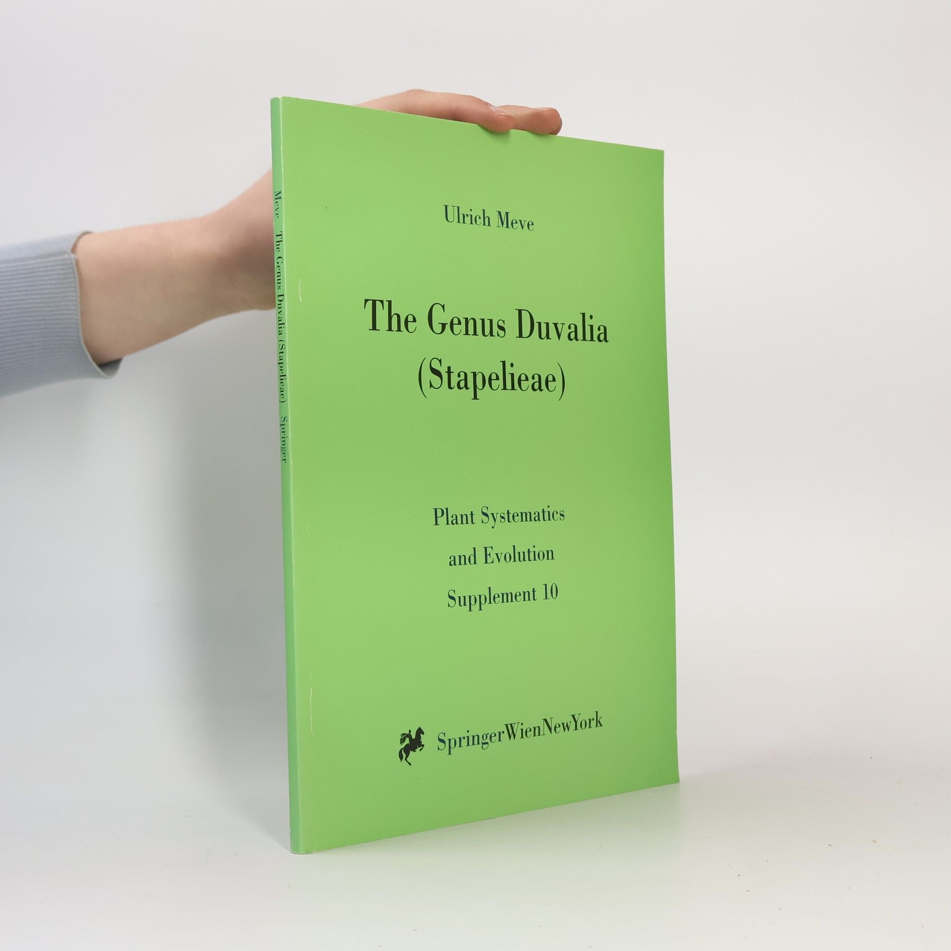 Ulrich Meve Plant Systematics and Evolution - 10: The Genus Duvalia (Stapelieae)