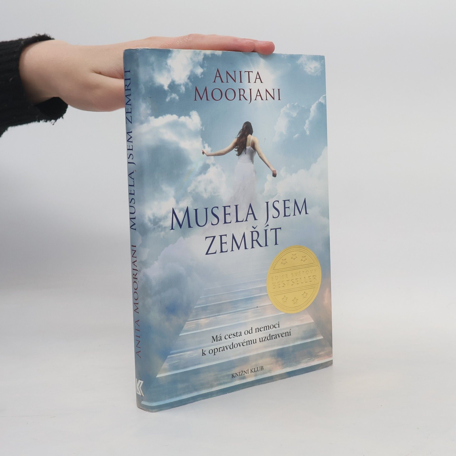 Anita Moorjani Musela jsem zemřít