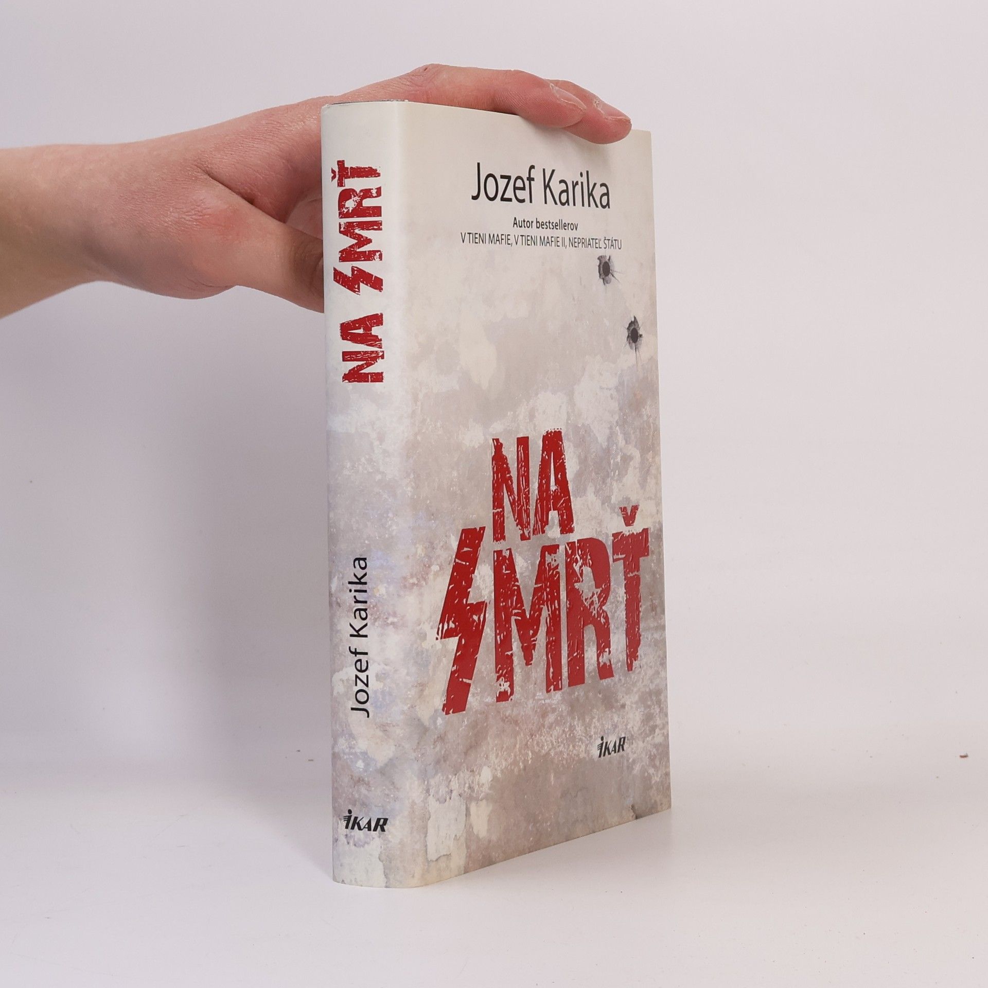 Jozef Karika Na smrť I.