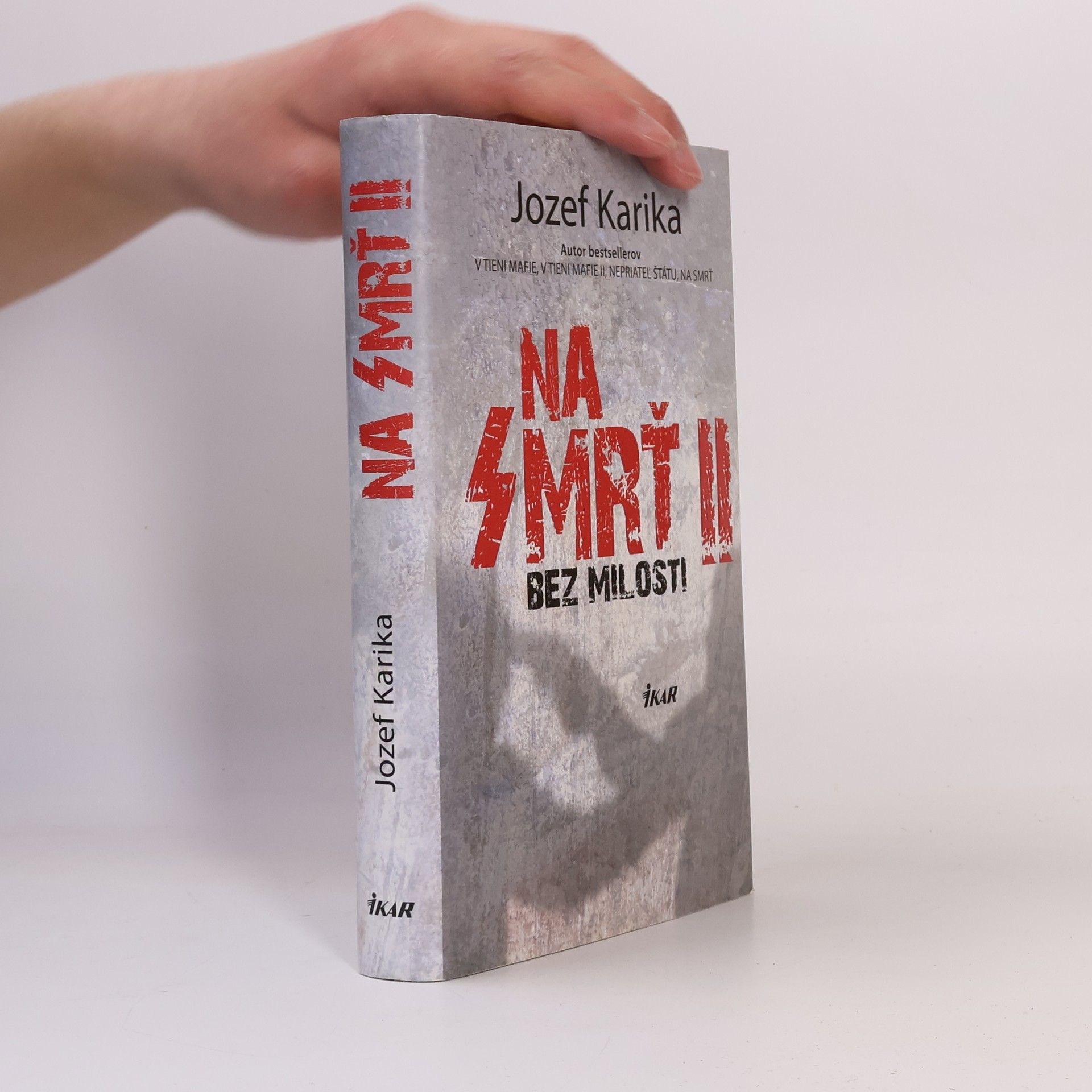 Jozef Karika Na smrť II. - Bez milosti