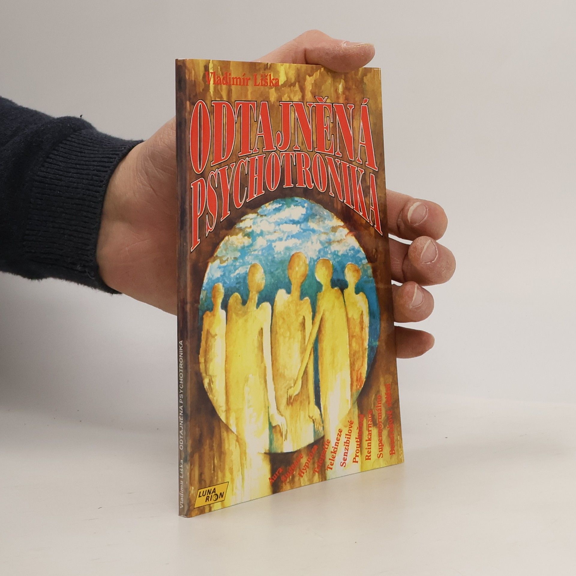 Vladimír Liška Odtajněná psychotronika
