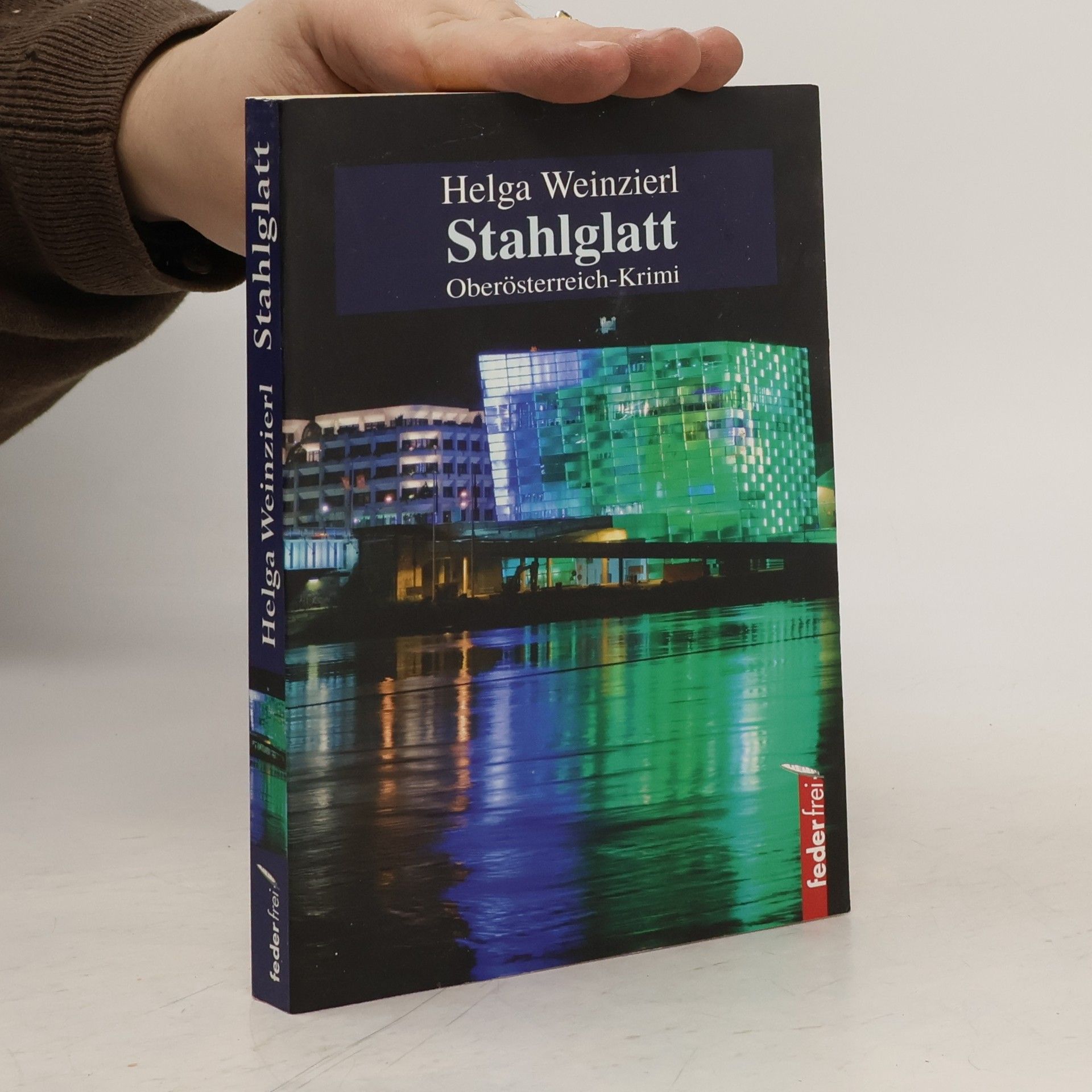 Helga Weinzierl Stahlglatt