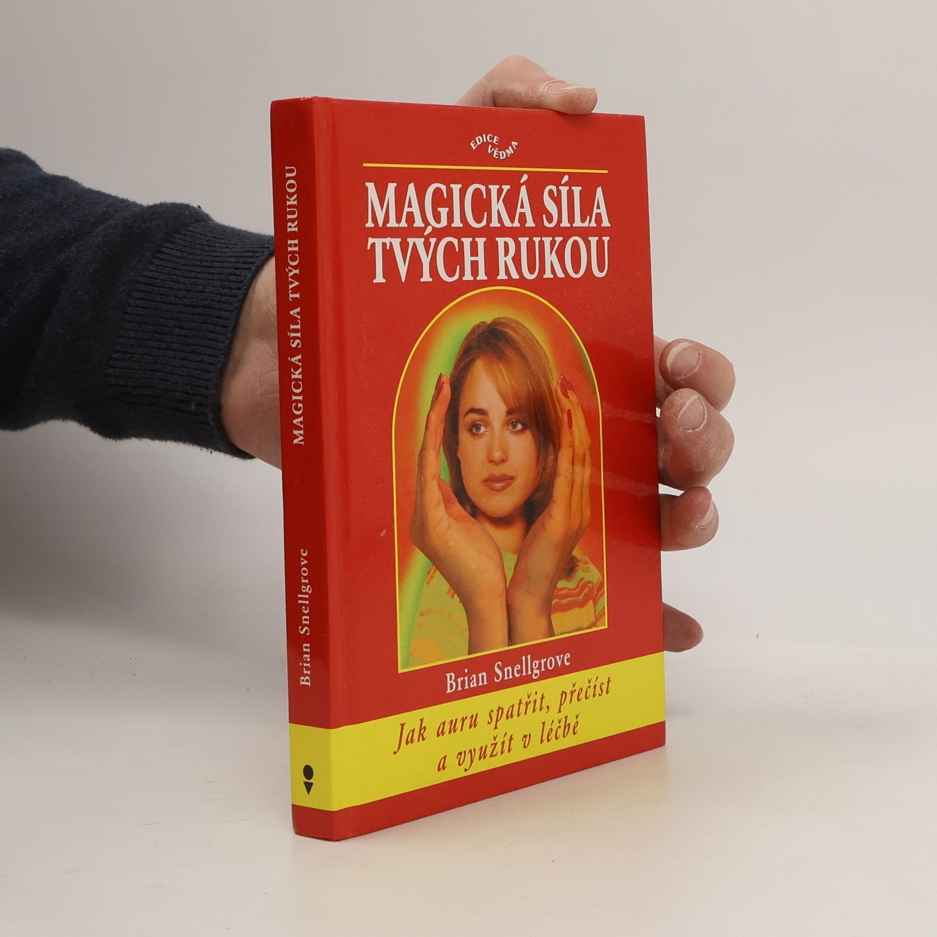 Brian Snellgrove Magická síla tvých rukou