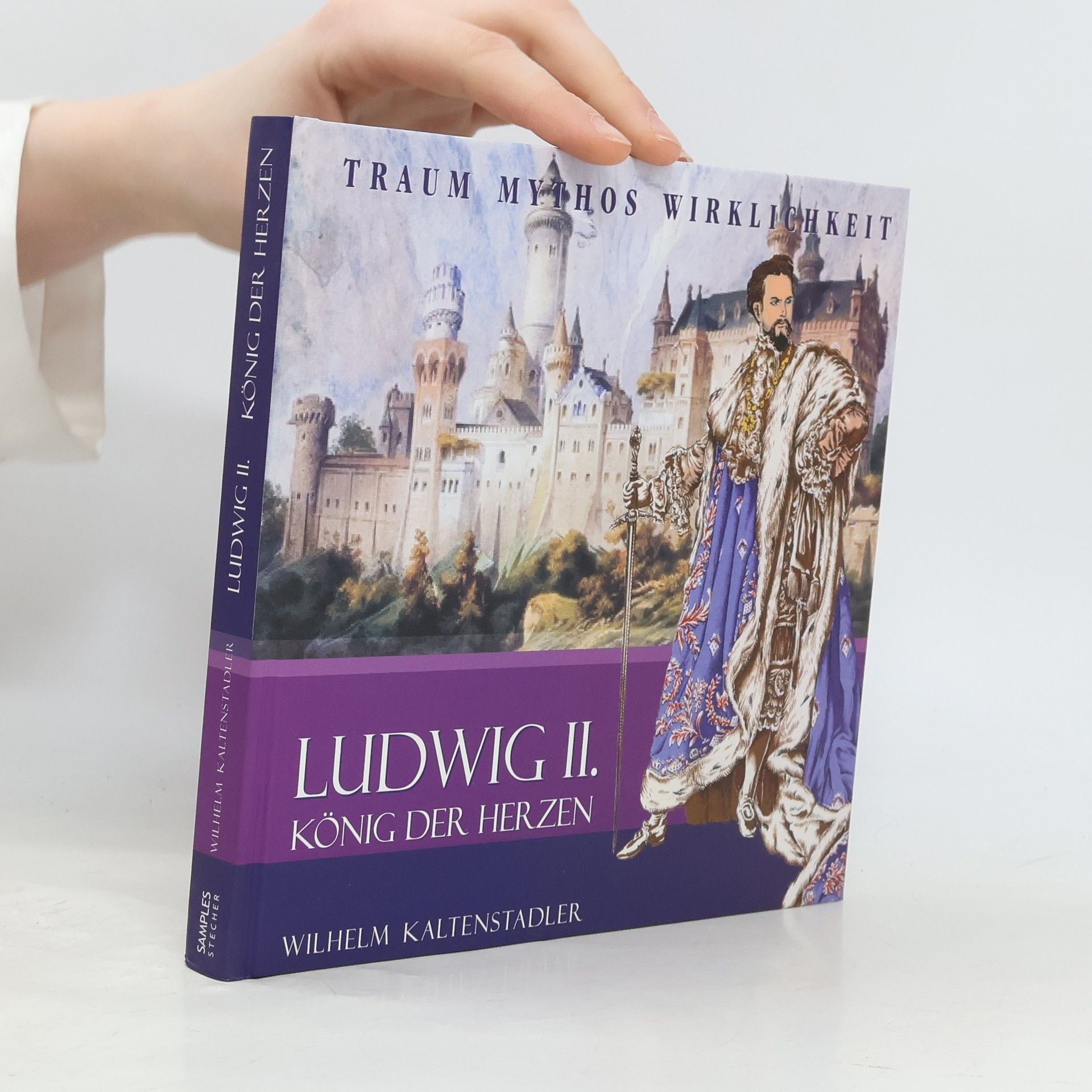 Wilhelm Kaltenstadler Ludwig II. König der Herzen