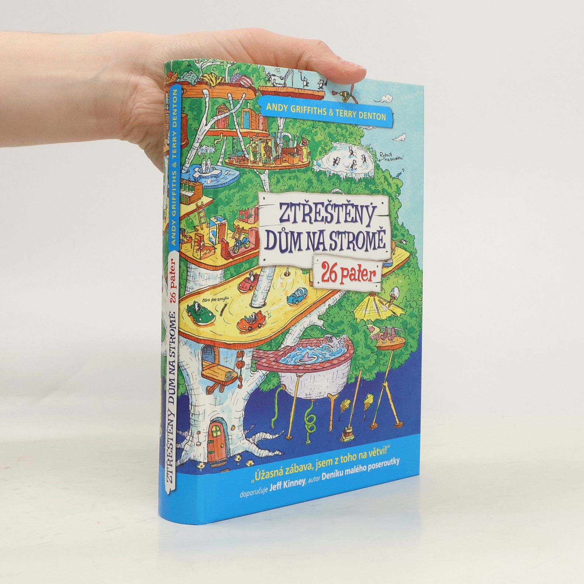 Andy Griffiths Ztřeštěný dům na stromě : 26 pater