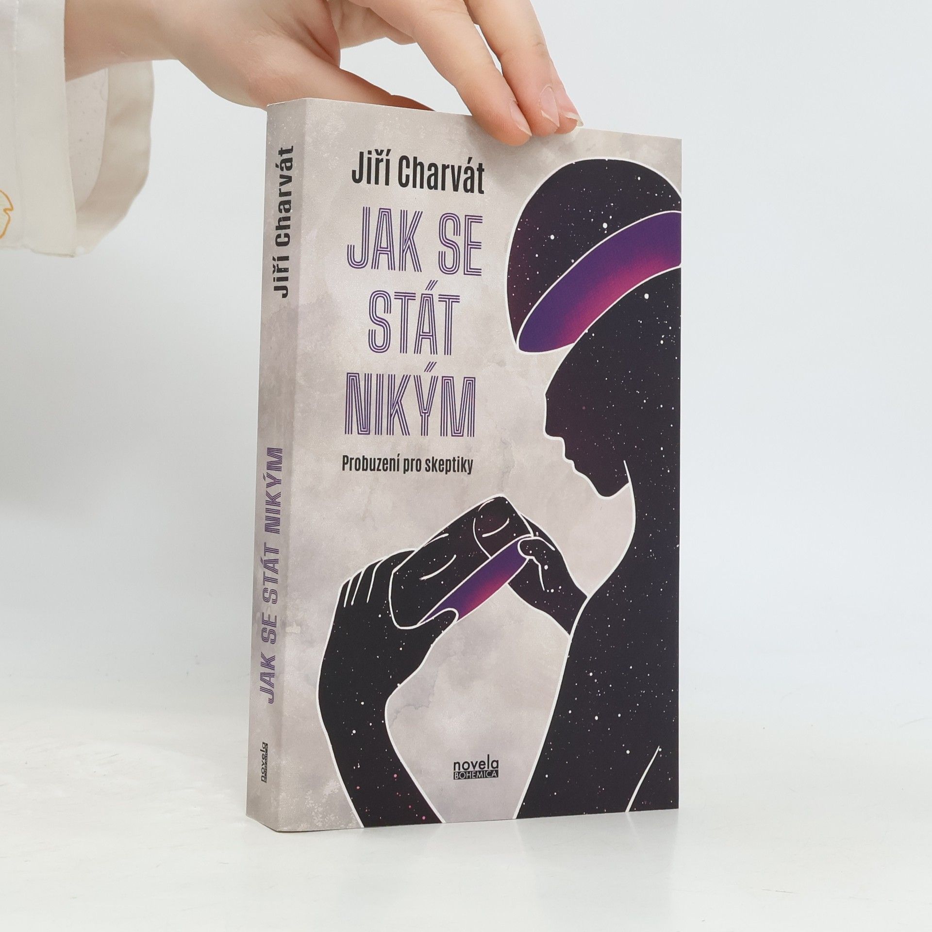 Jiří Charvát Jak se stát nikým: Probuzení pro skeptiky