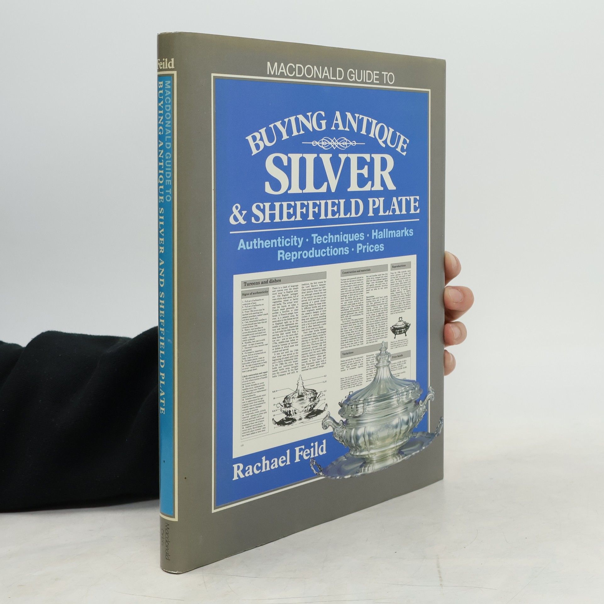 Rachael Feild Macdonald Guide to: Buying Antique Silver and Sheffield Plate